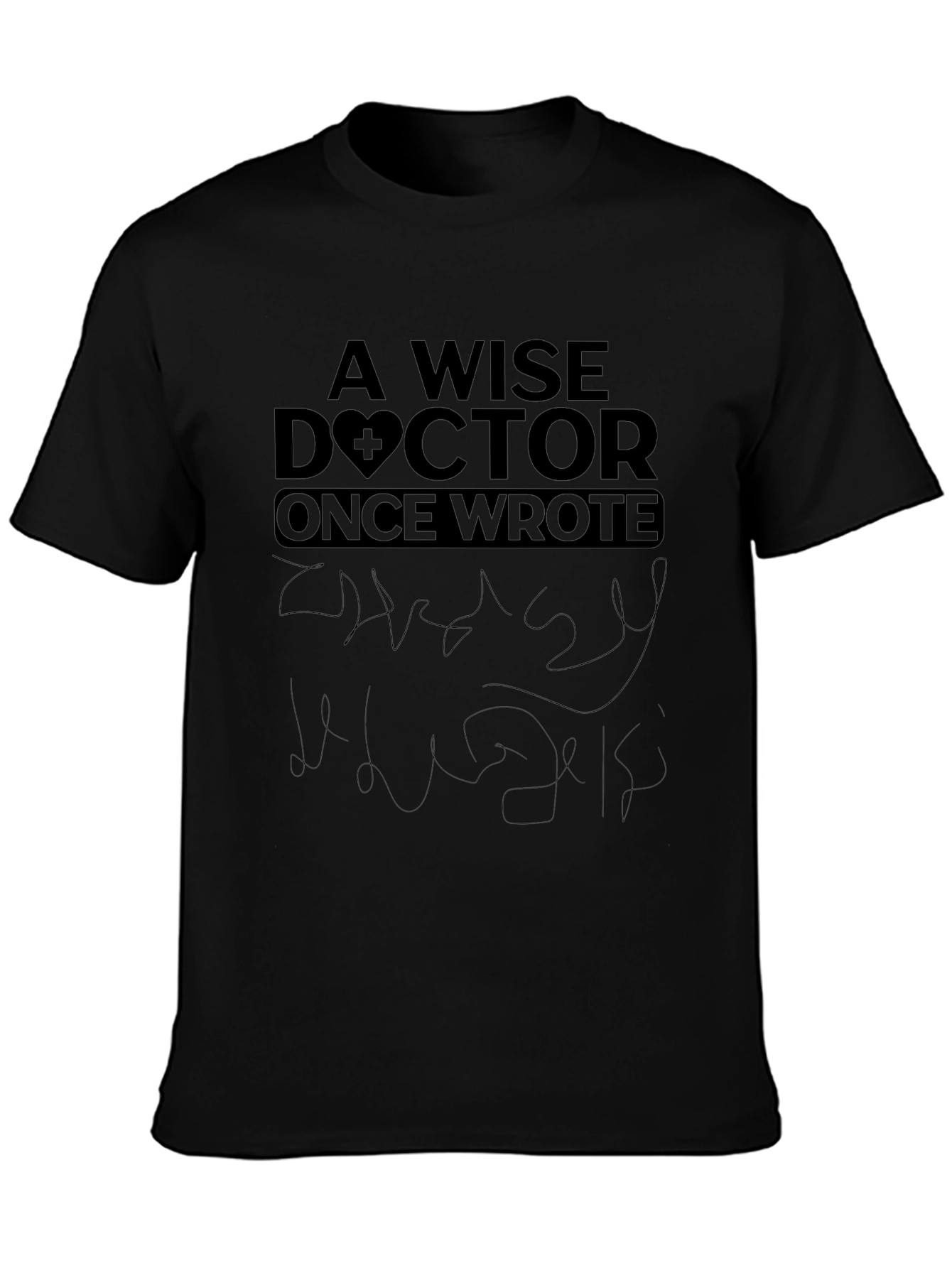 Wise Doctor Tee - Medical Humor Shirt