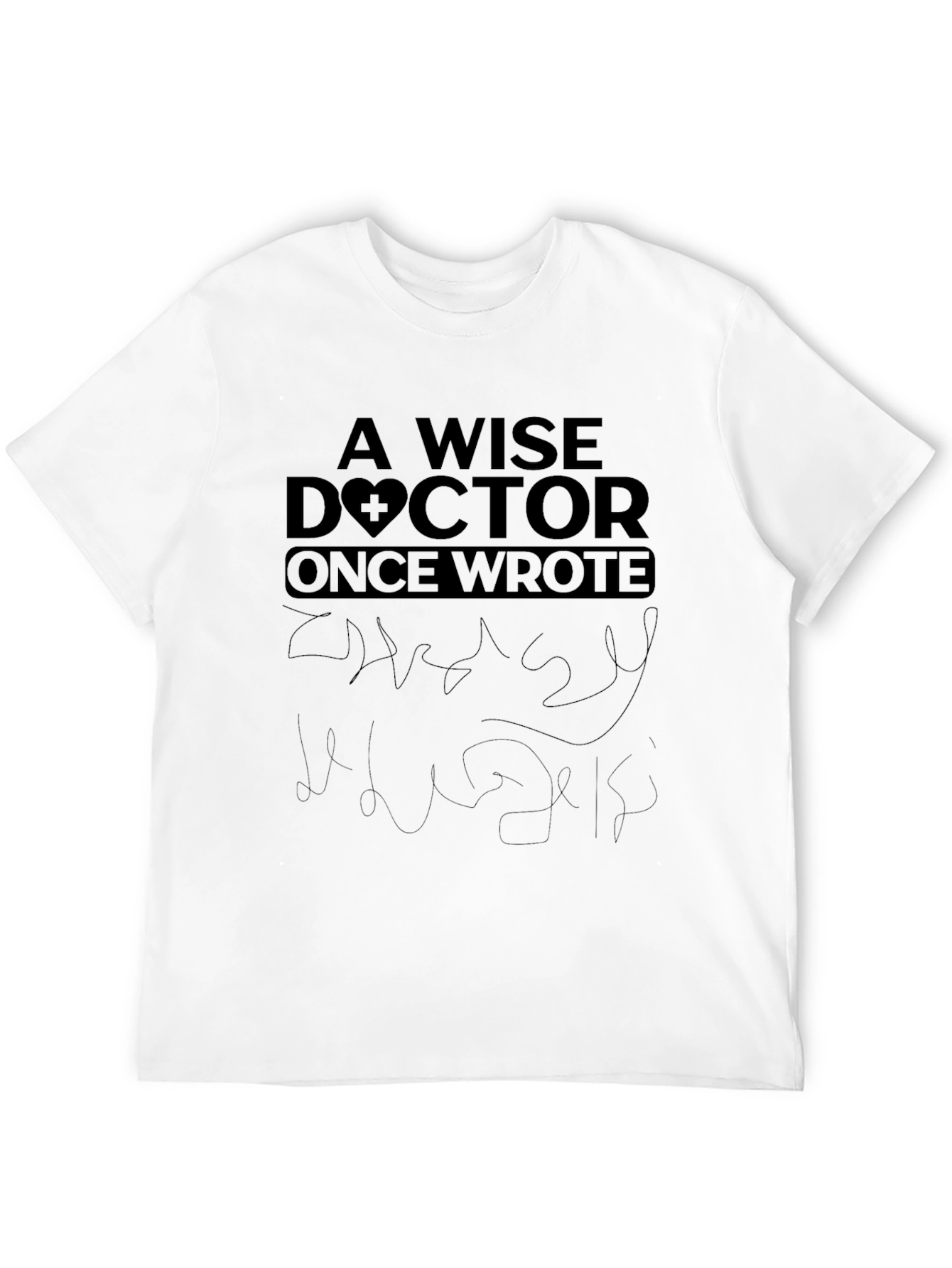 Wise Doctor Tee - Medical Humor Shirt