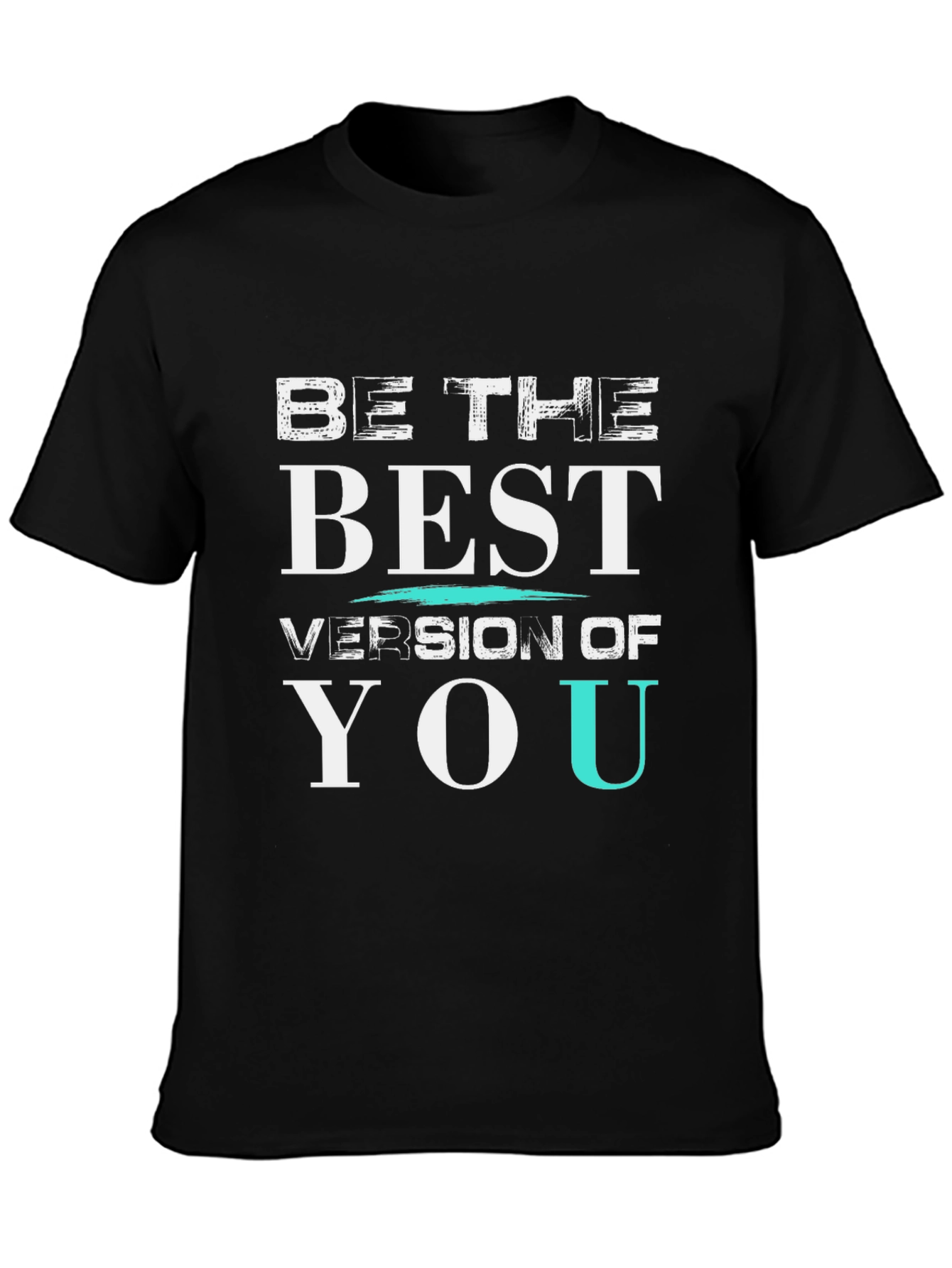 Be The Best Version Of You Graphic T-Shirt