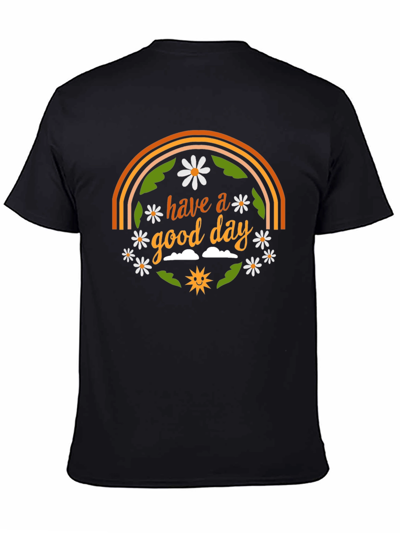 Have A Good Day Graphic T-Shirt
