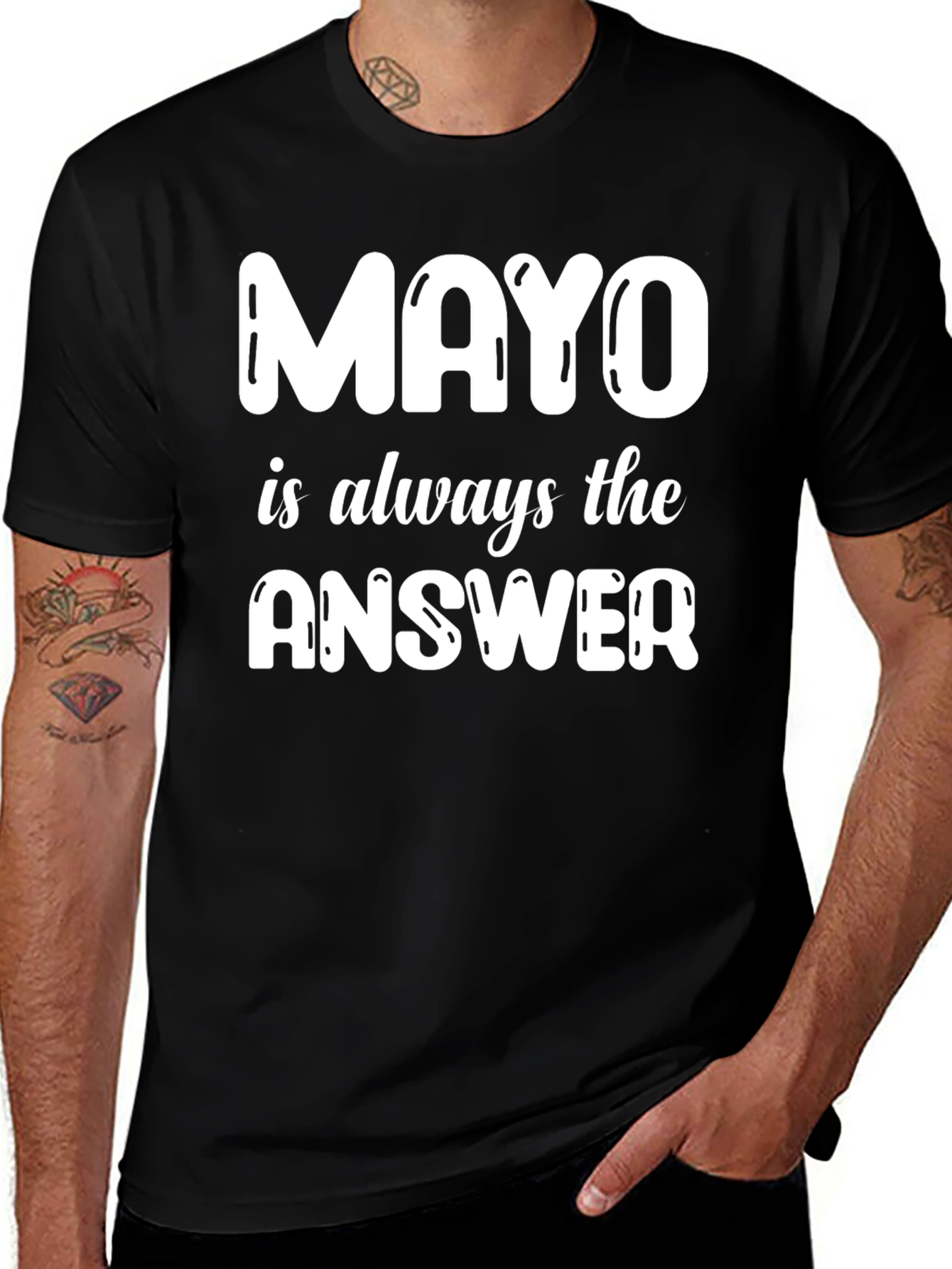 Mayo is Always the Answer T-Shirt