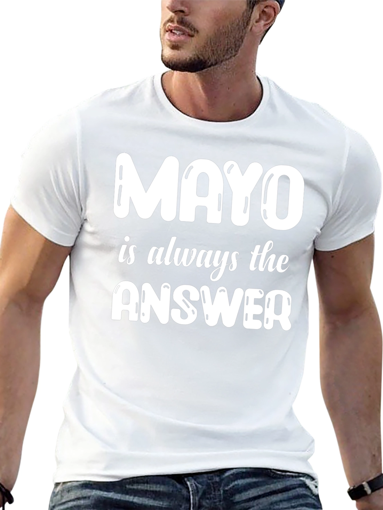 Mayo is Always the Answer T-Shirt