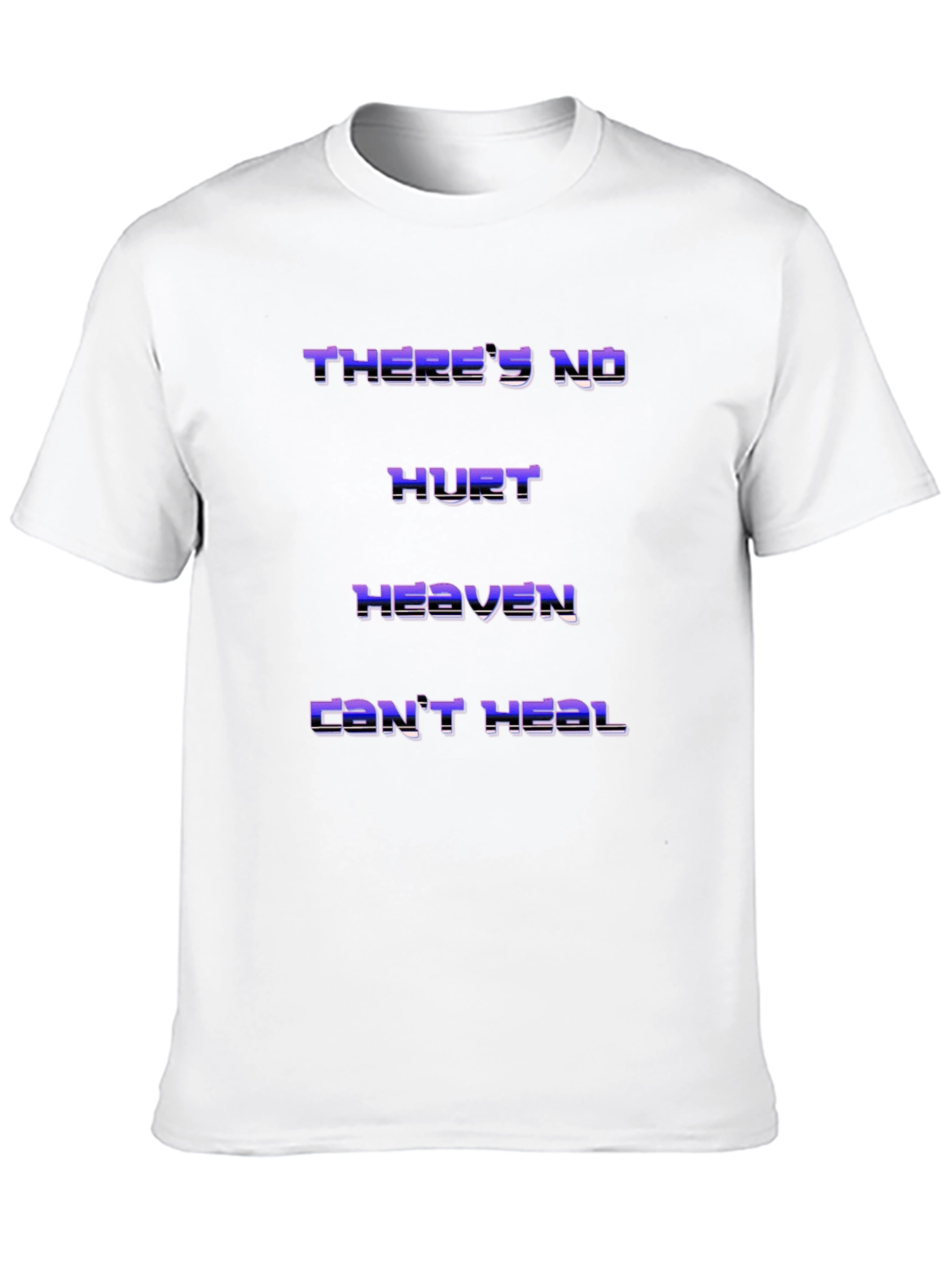 Theres No Hurt Heaven Cant Heal T-Shirt