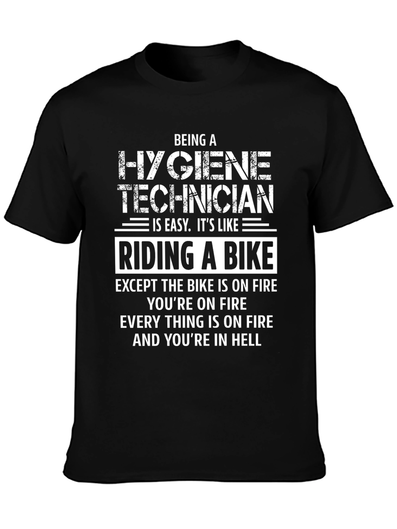 Hygiene Technician Funny T-Shirt