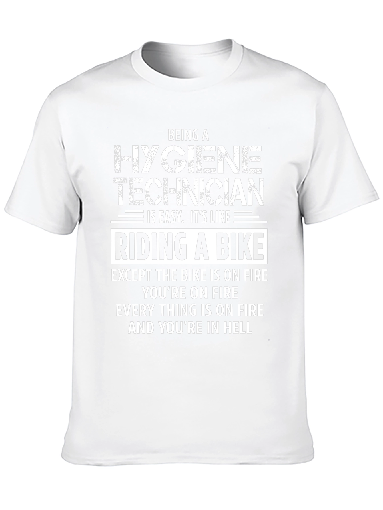 Hygiene Technician Funny T-Shirt