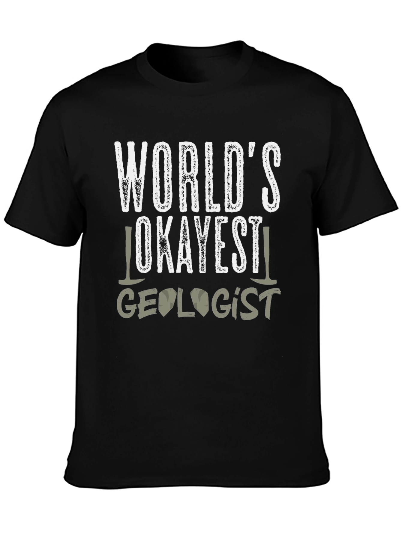 Worlds Okayest Geologist Graphic Tee