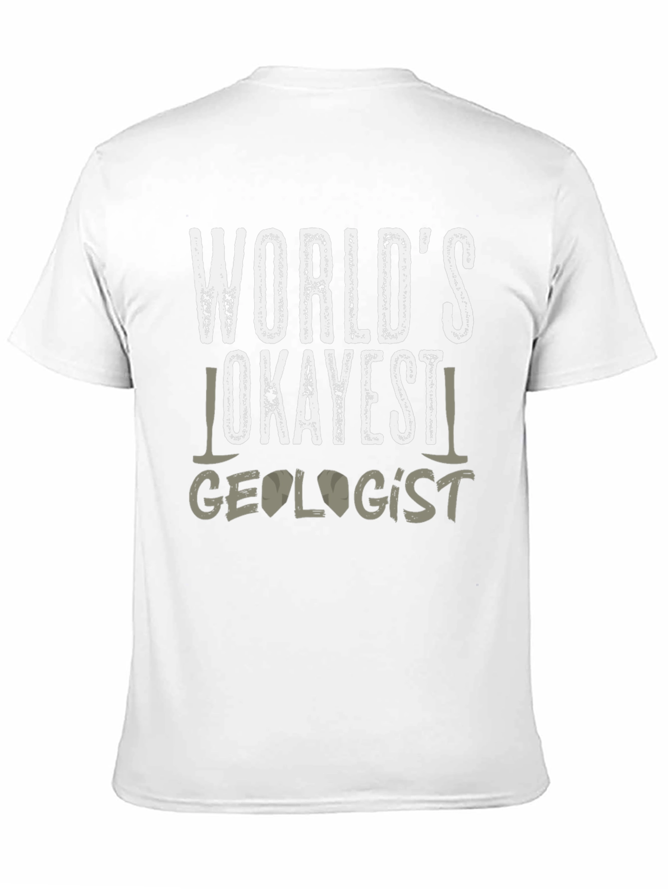 Worlds Okayest Geologist Graphic Tee