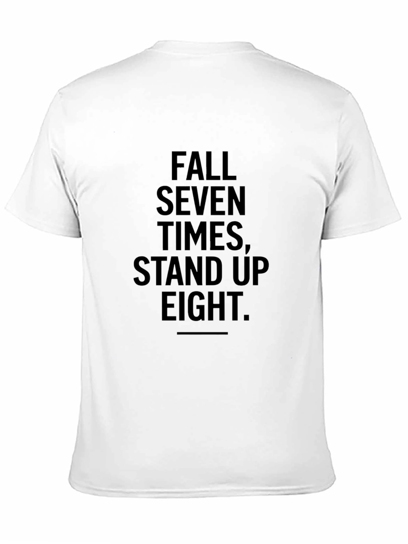 Fall Seven Times Stand Up Eight T-Shirt