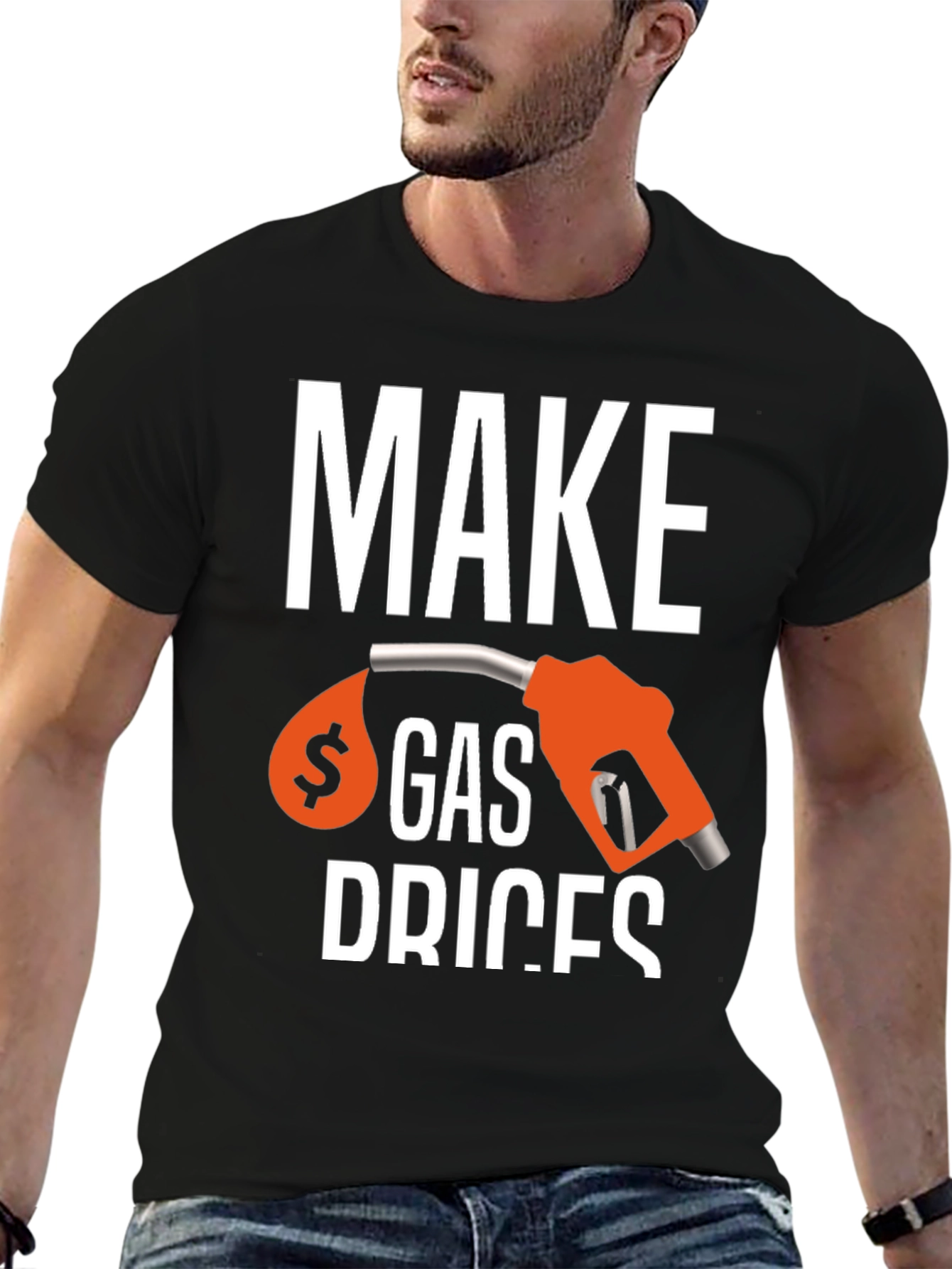 Make Gas Prices T-Shirt