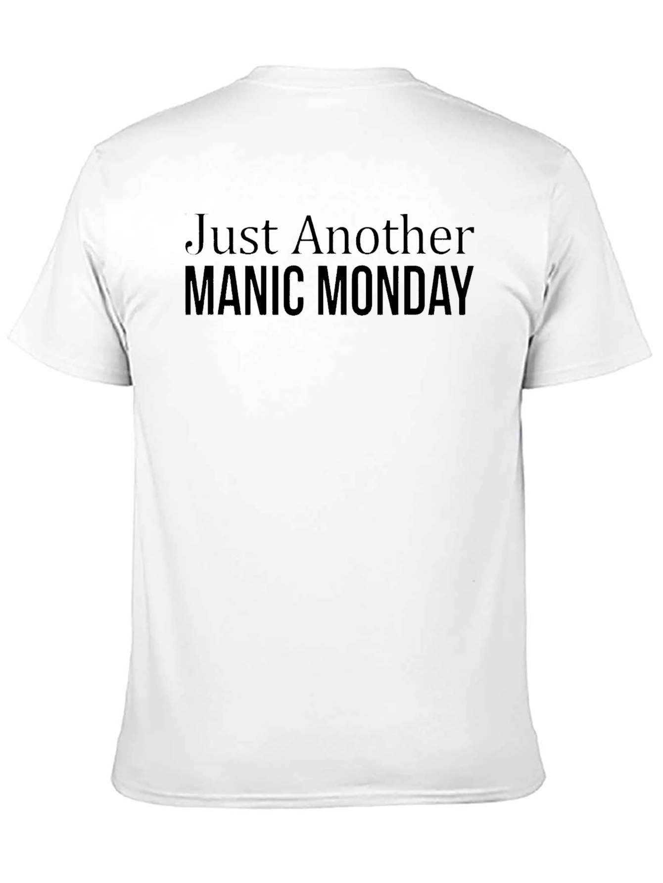 Just Another Manic Monday Graphic Tee