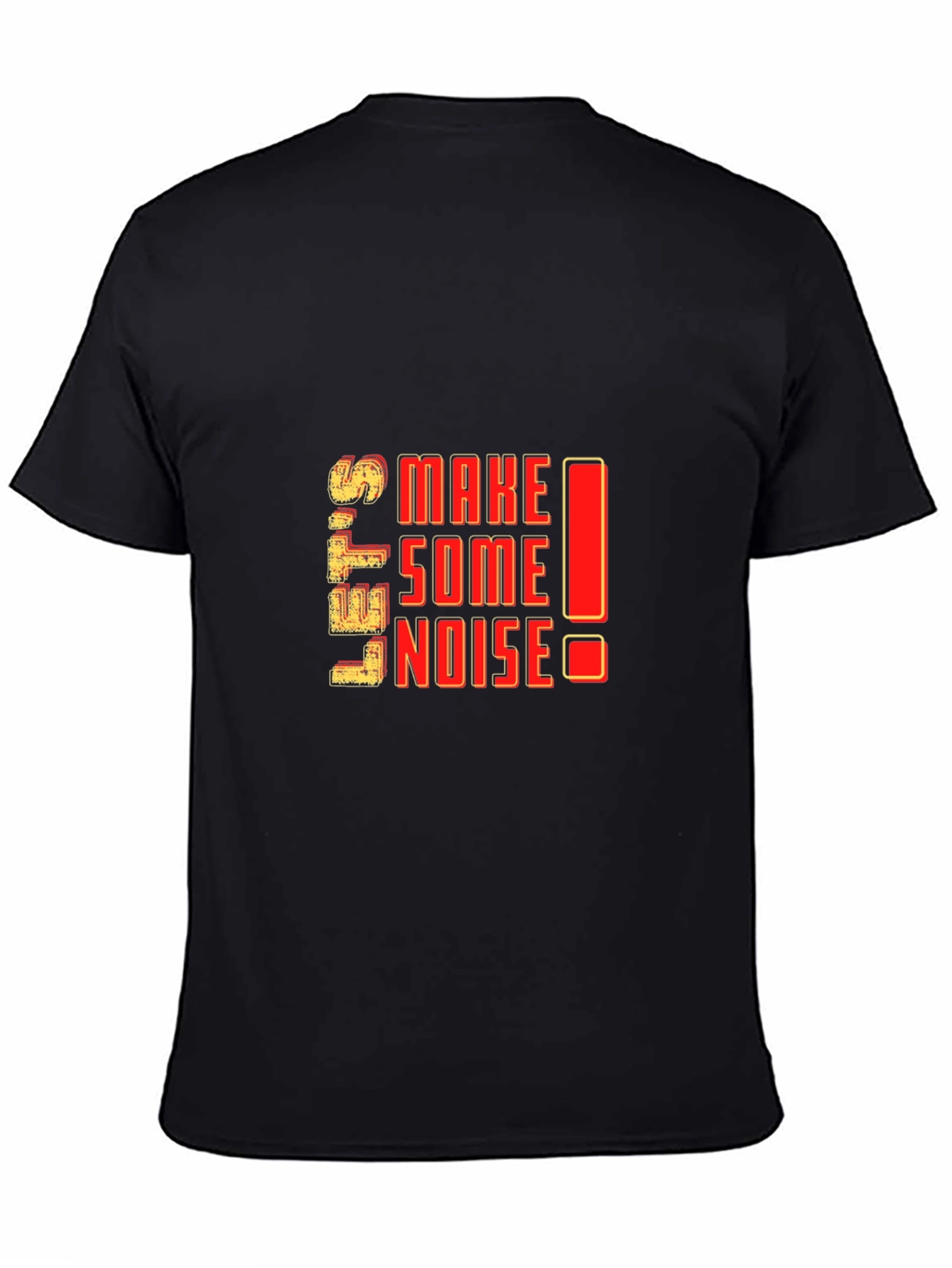 Lets Make Some Noise Graphic T-Shirt - Black