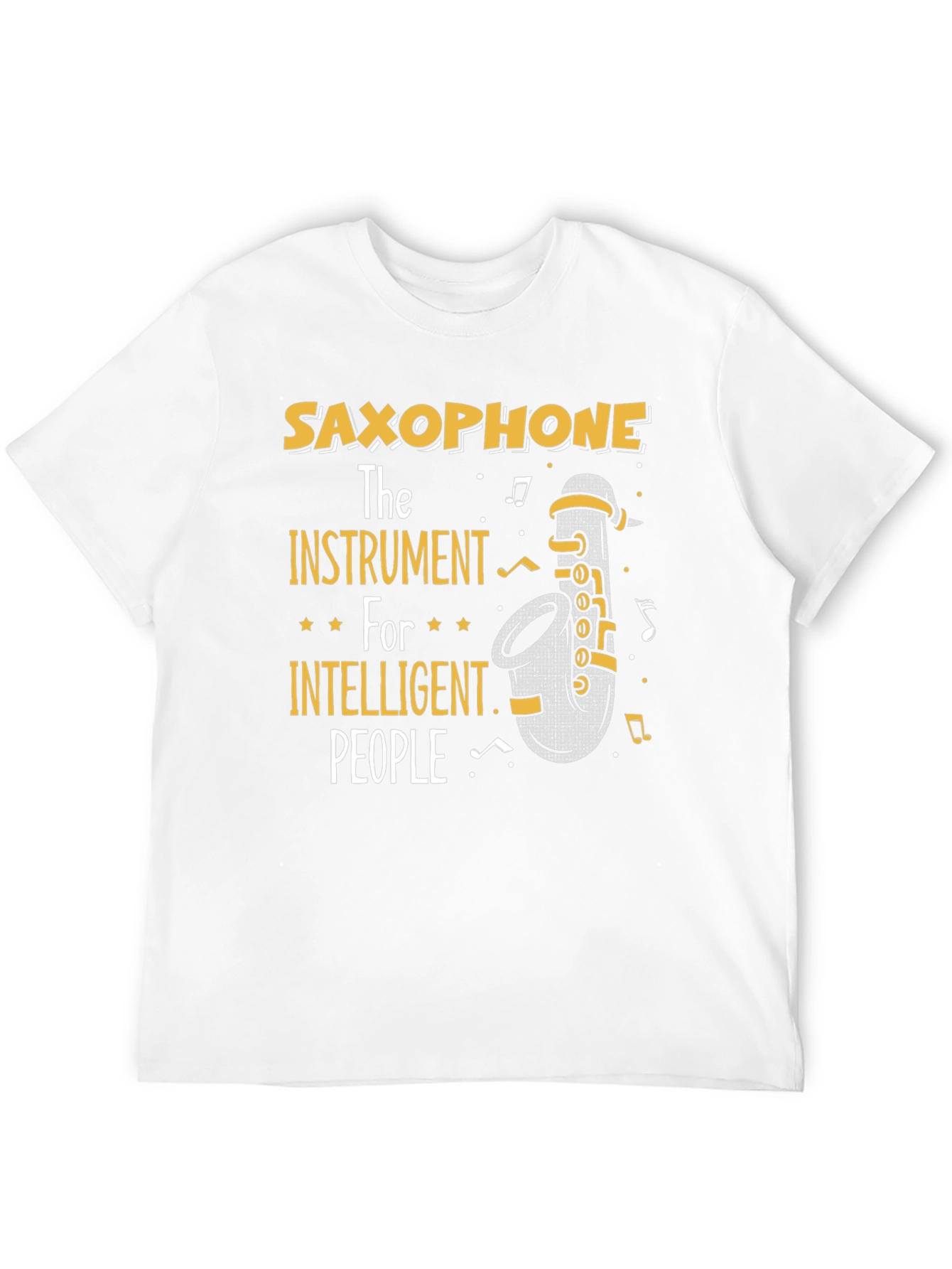 Saxophone Lover T-Shirt Instrument for Intelligent People Tee