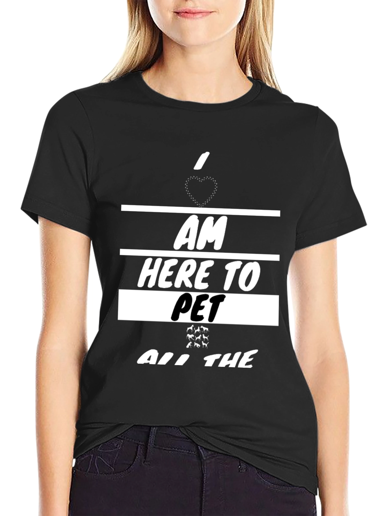 I am Here To Pet All The Animals T-Shirt