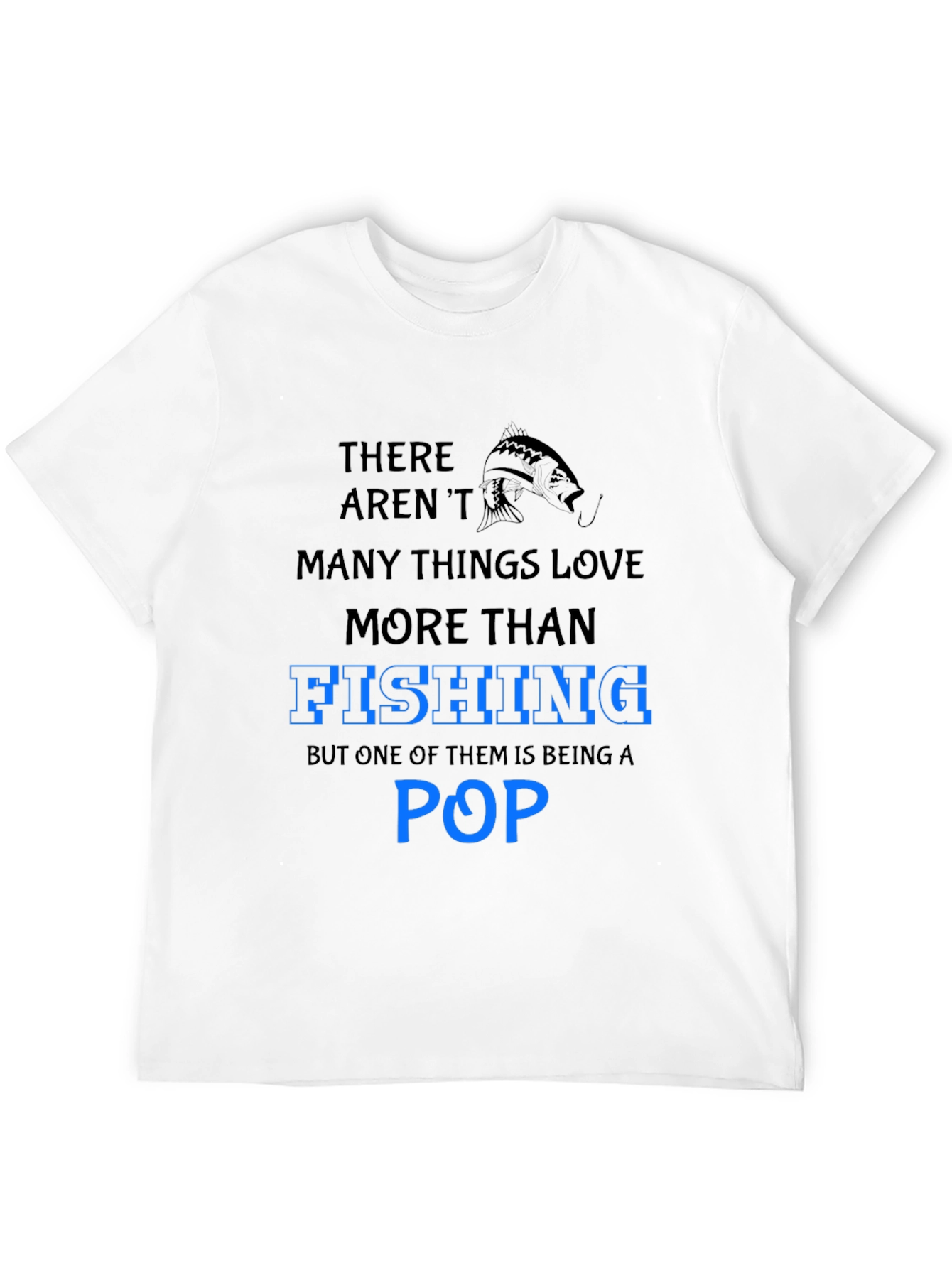 Fishing Pop T-Shirt