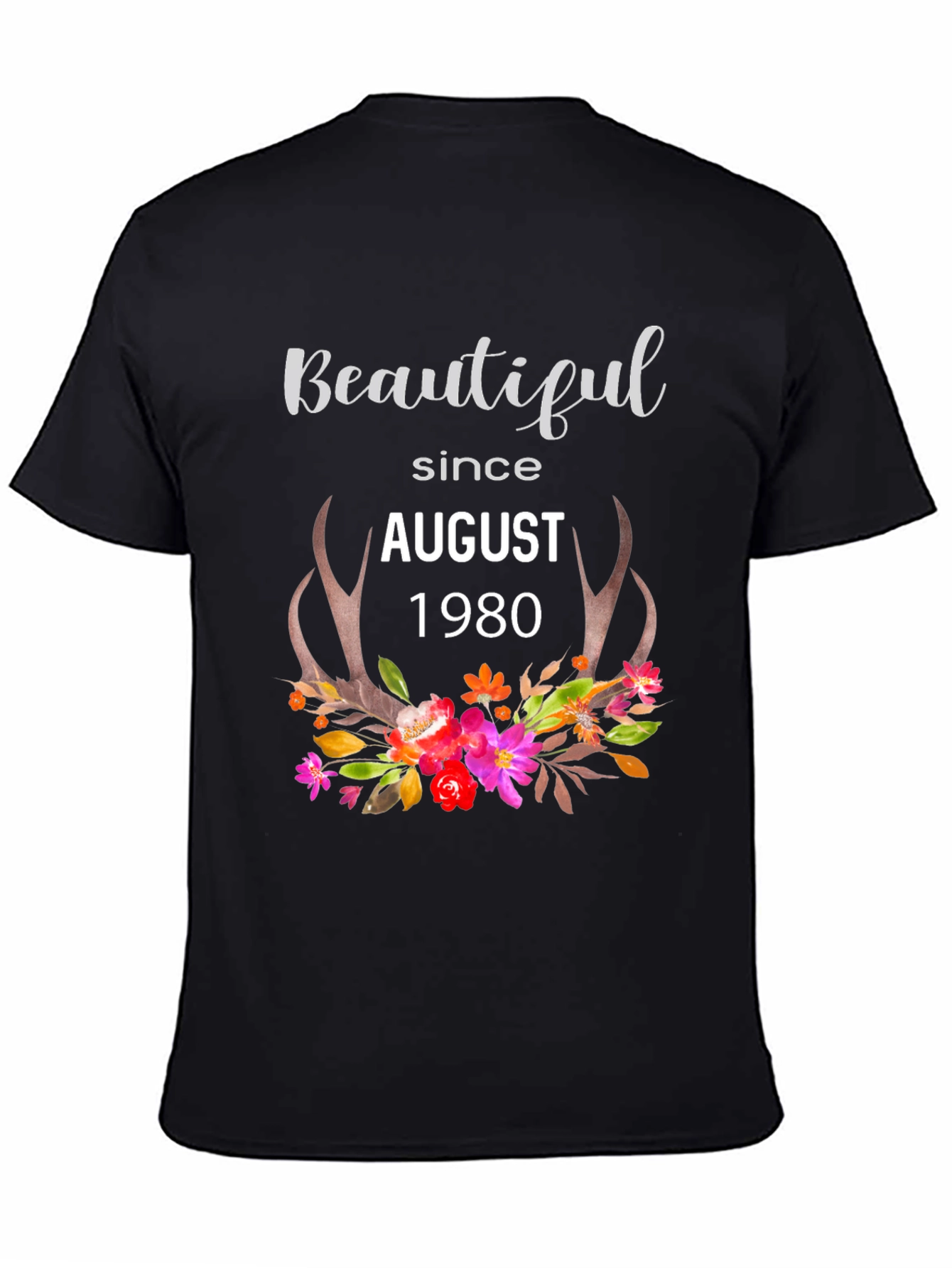 Beautiful Since August 1980 Floral T-Shirt