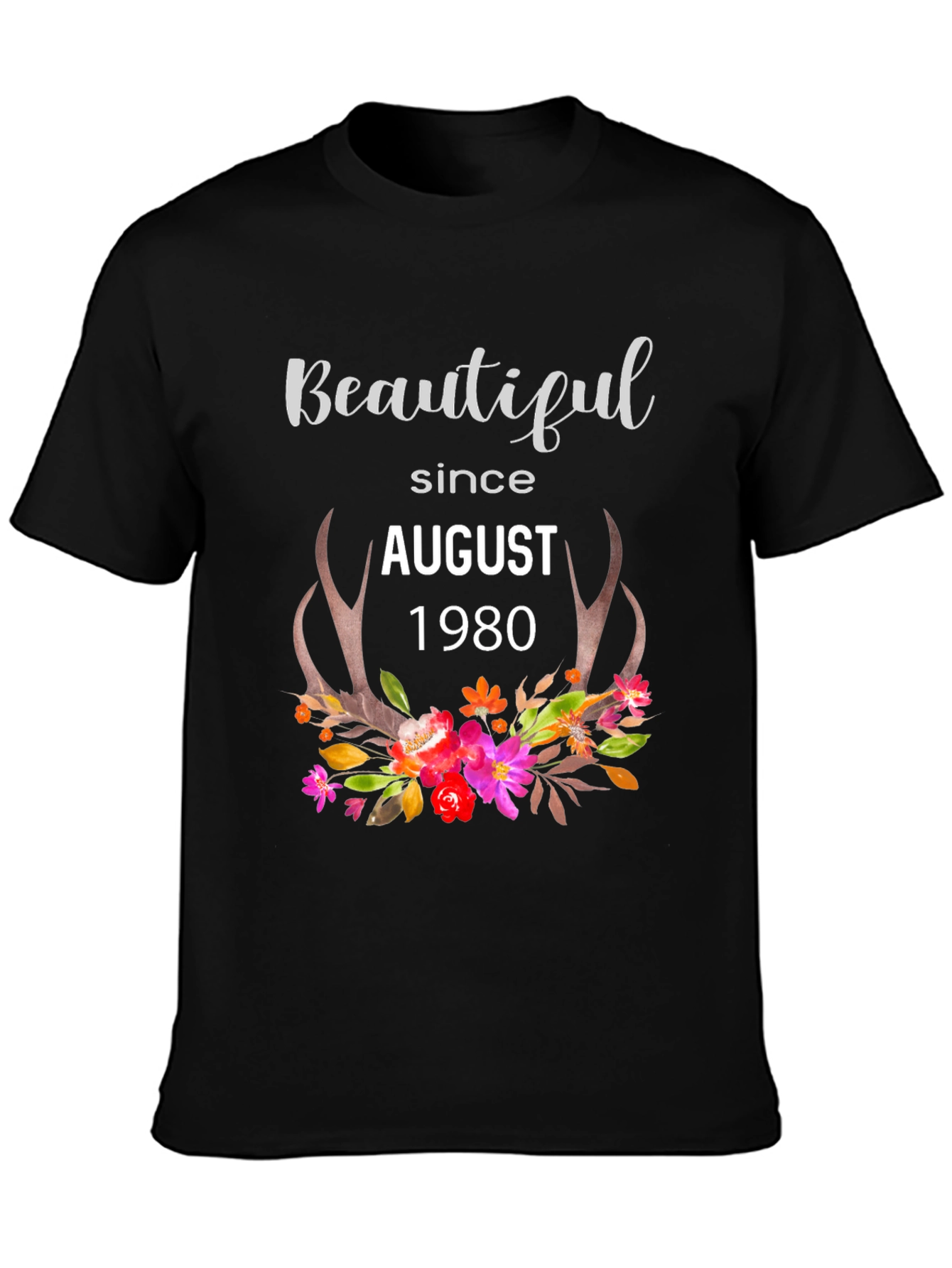 Beautiful Since August 1980 Floral T-Shirt