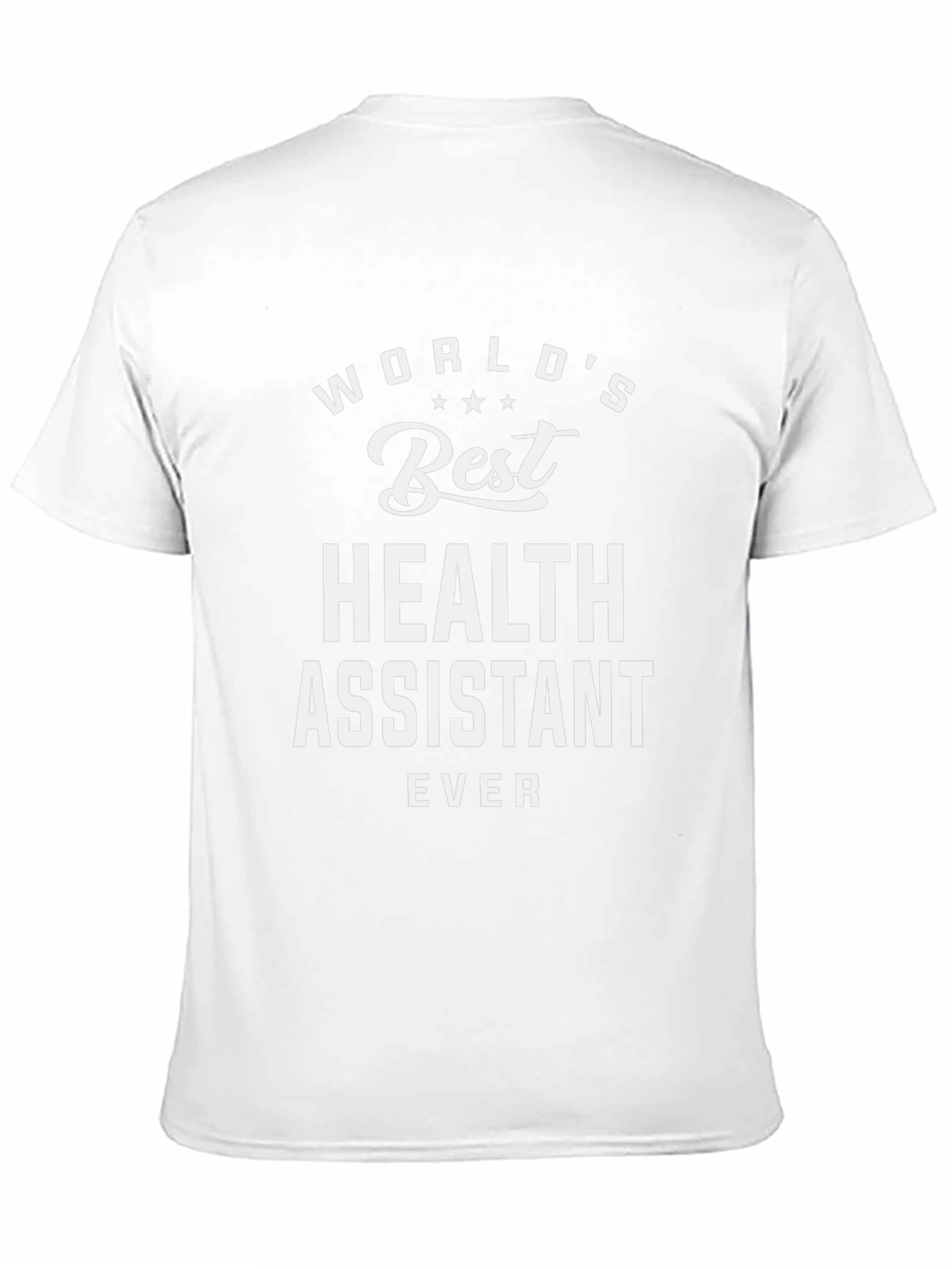 Worlds Best Health Assistant Ever Black T-Shirt