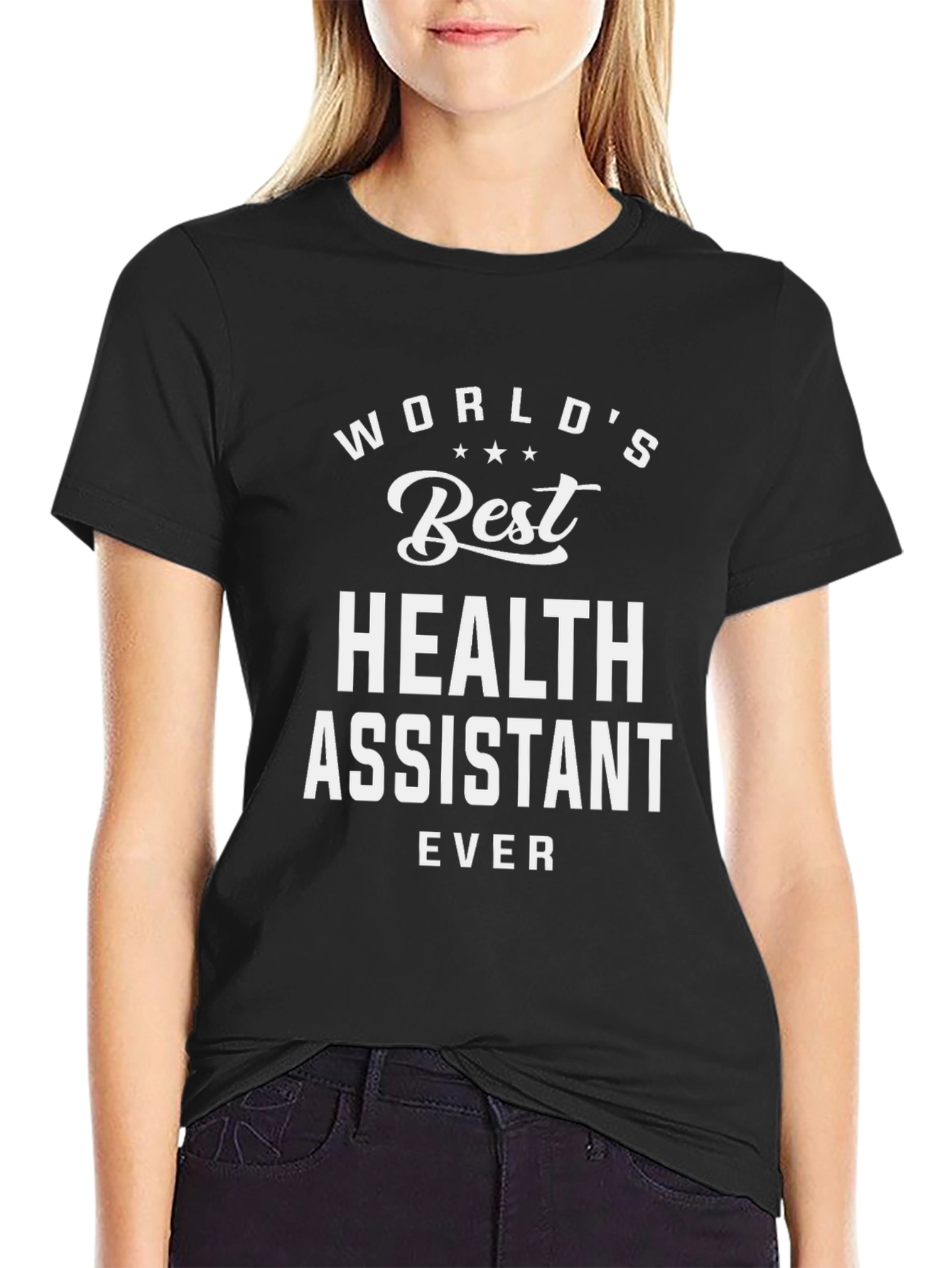 Worlds Best Health Assistant Ever Black T-Shirt