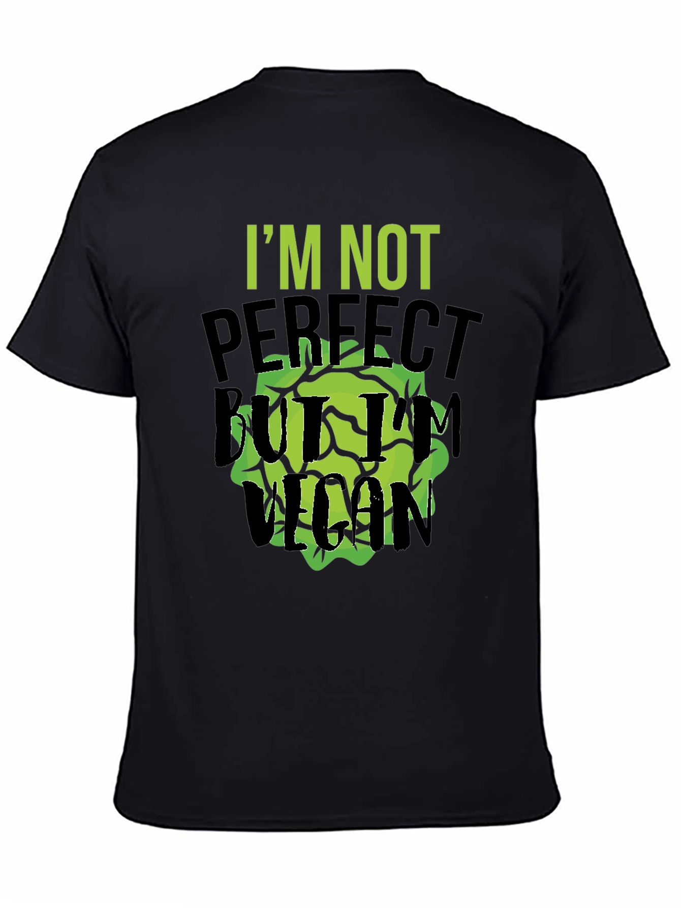 Im Not Perfect But Im Vegan T-Shirt