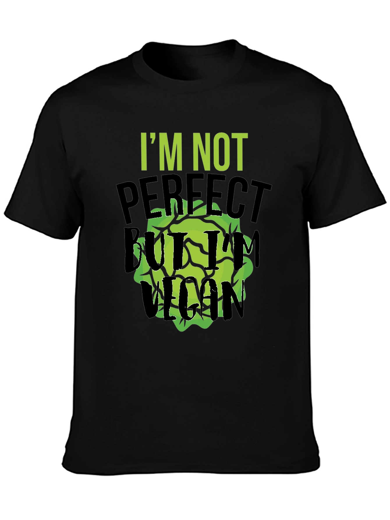 Im Not Perfect But Im Vegan T-Shirt