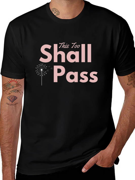 Inspirational This Too Shall Pass Graphic Tee