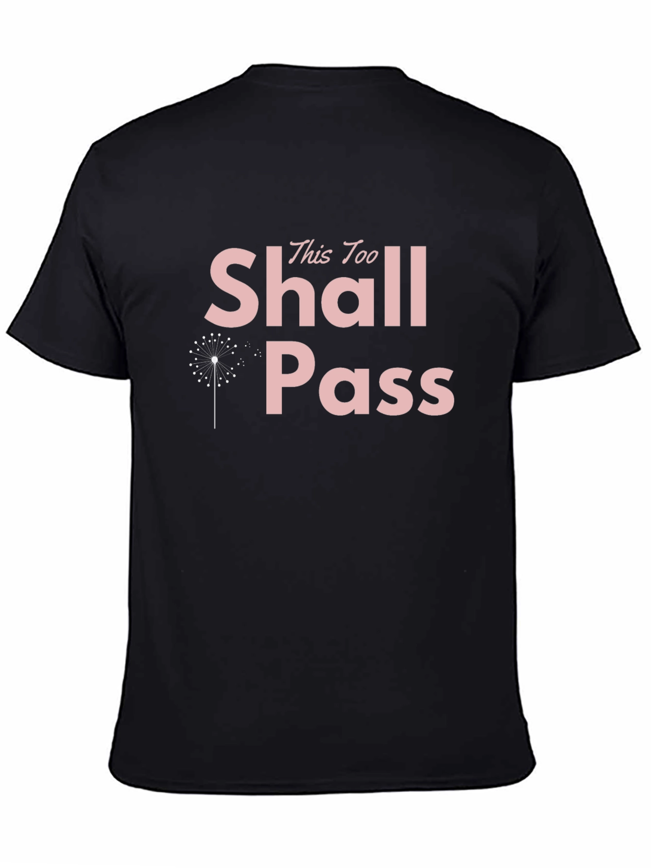Inspirational This Too Shall Pass Graphic Tee