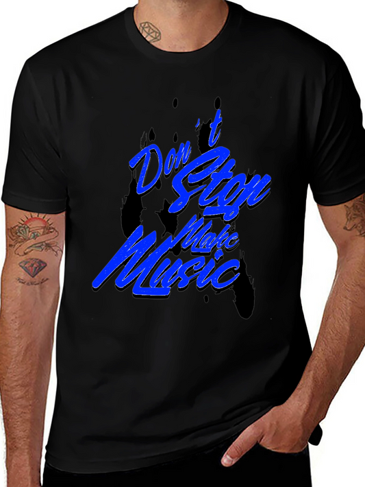 Dont Stop Make Music Black T-Shirt