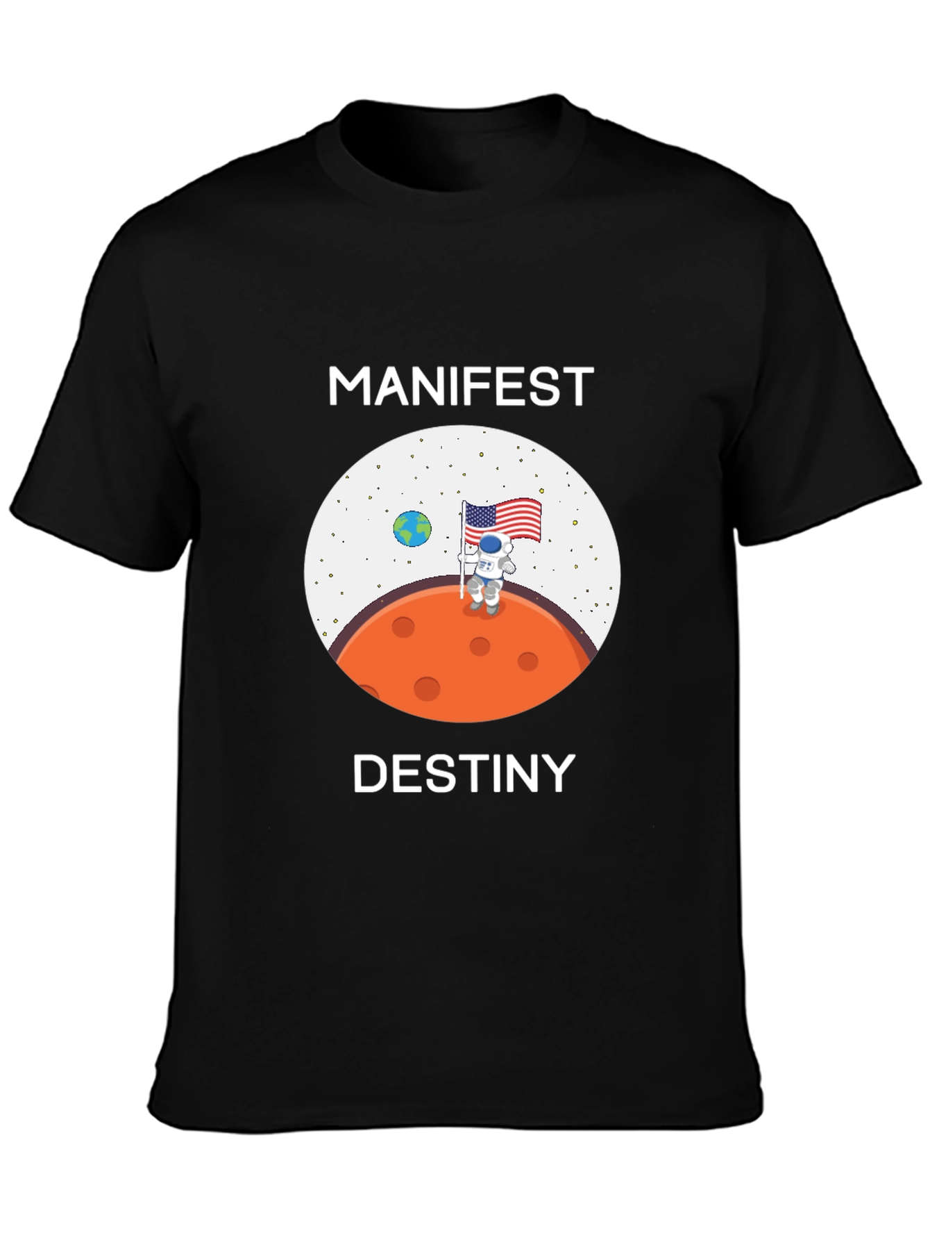 Manifest Destiny Space T-Shirt
