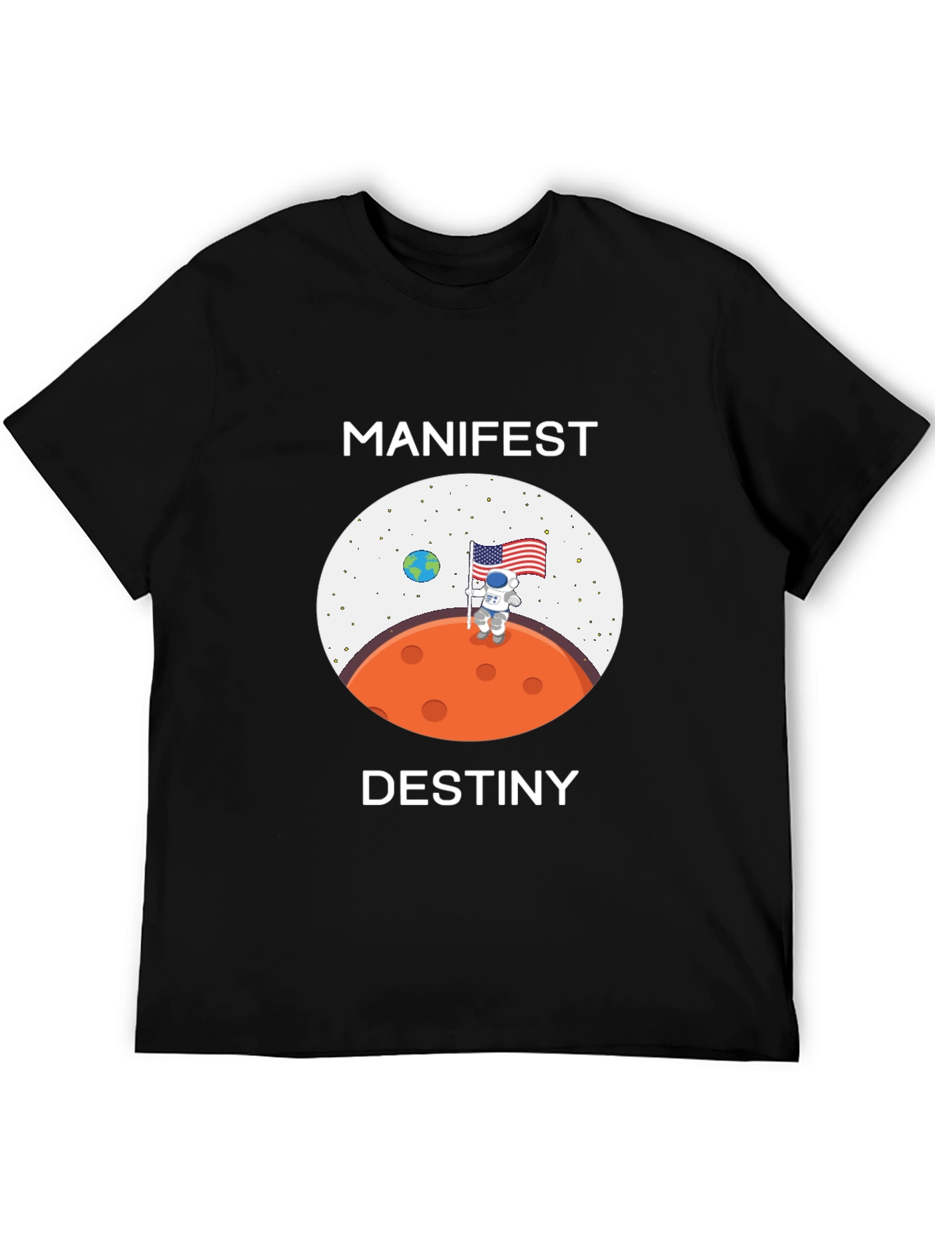 Manifest Destiny Space T-Shirt