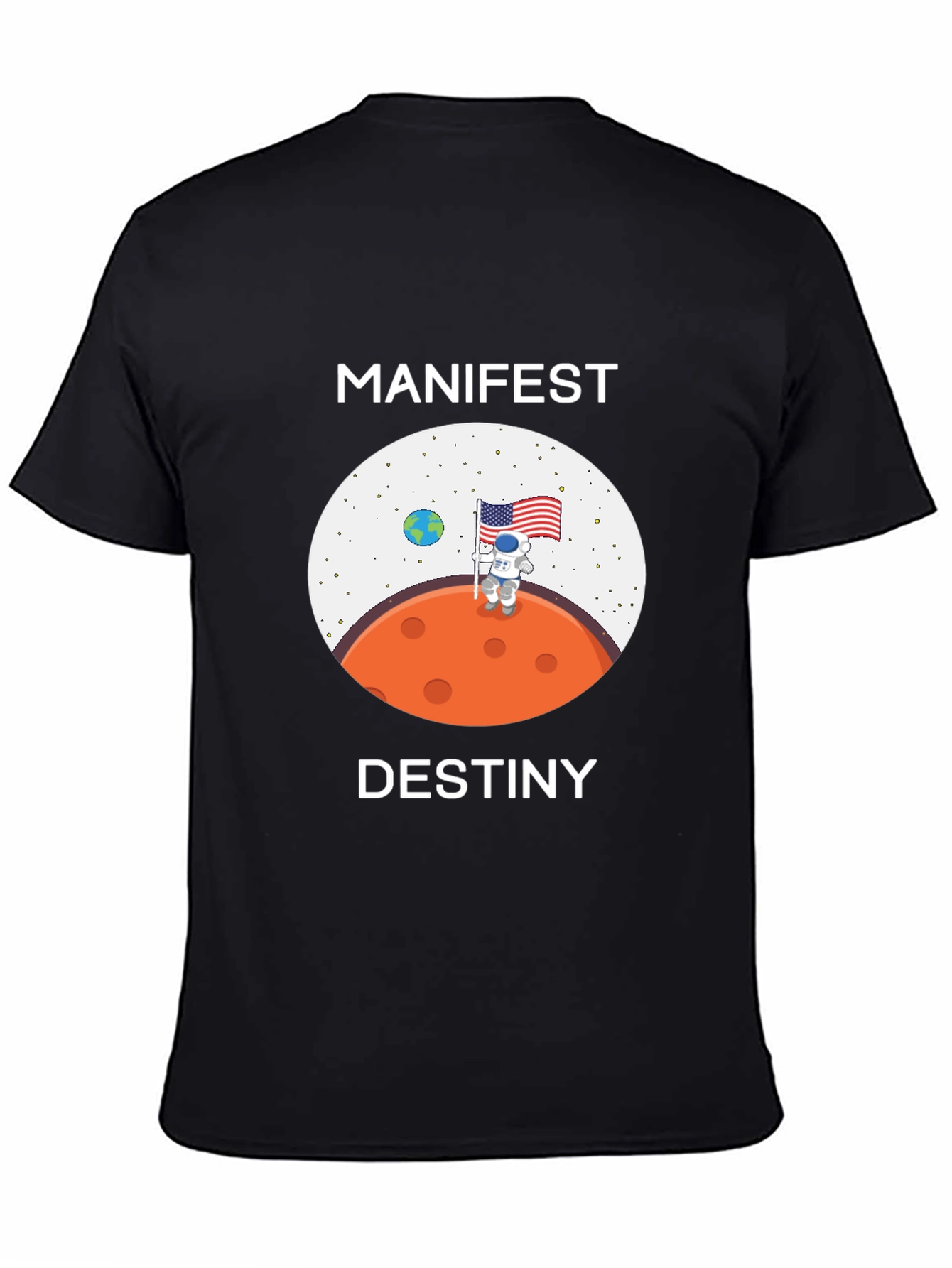 Manifest Destiny Space T-Shirt