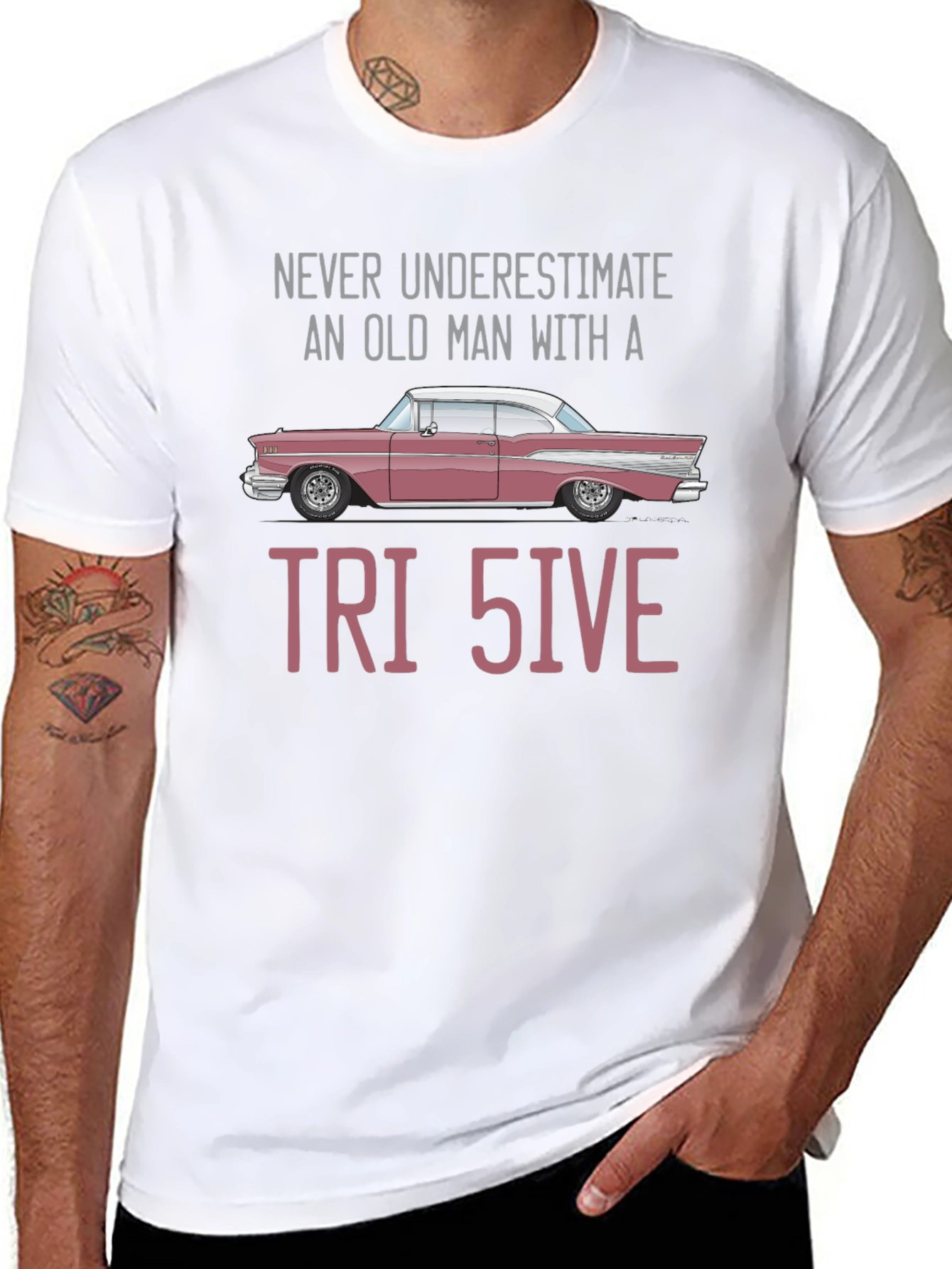 Tri-Five Car T-Shirt - Never Underestimate