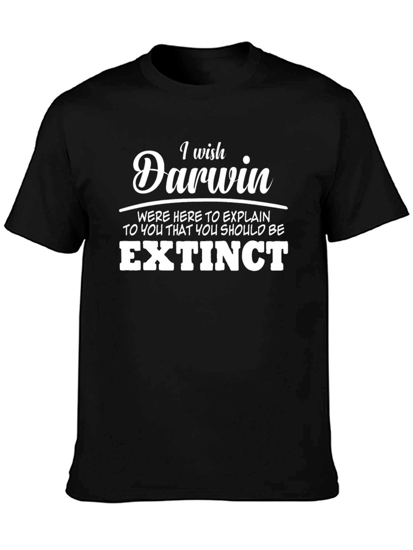 Funny I Wish Darwin T-Shirt