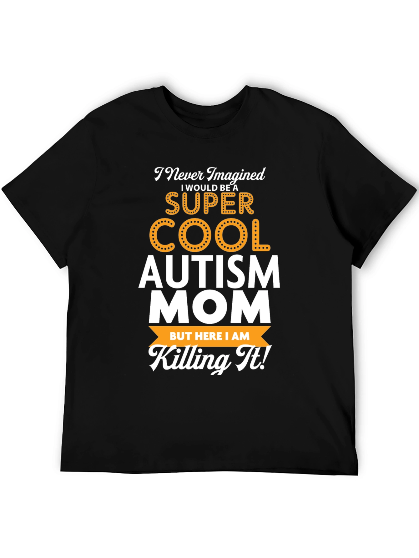 Super Cool Autism Mom Graphic T-Shirt