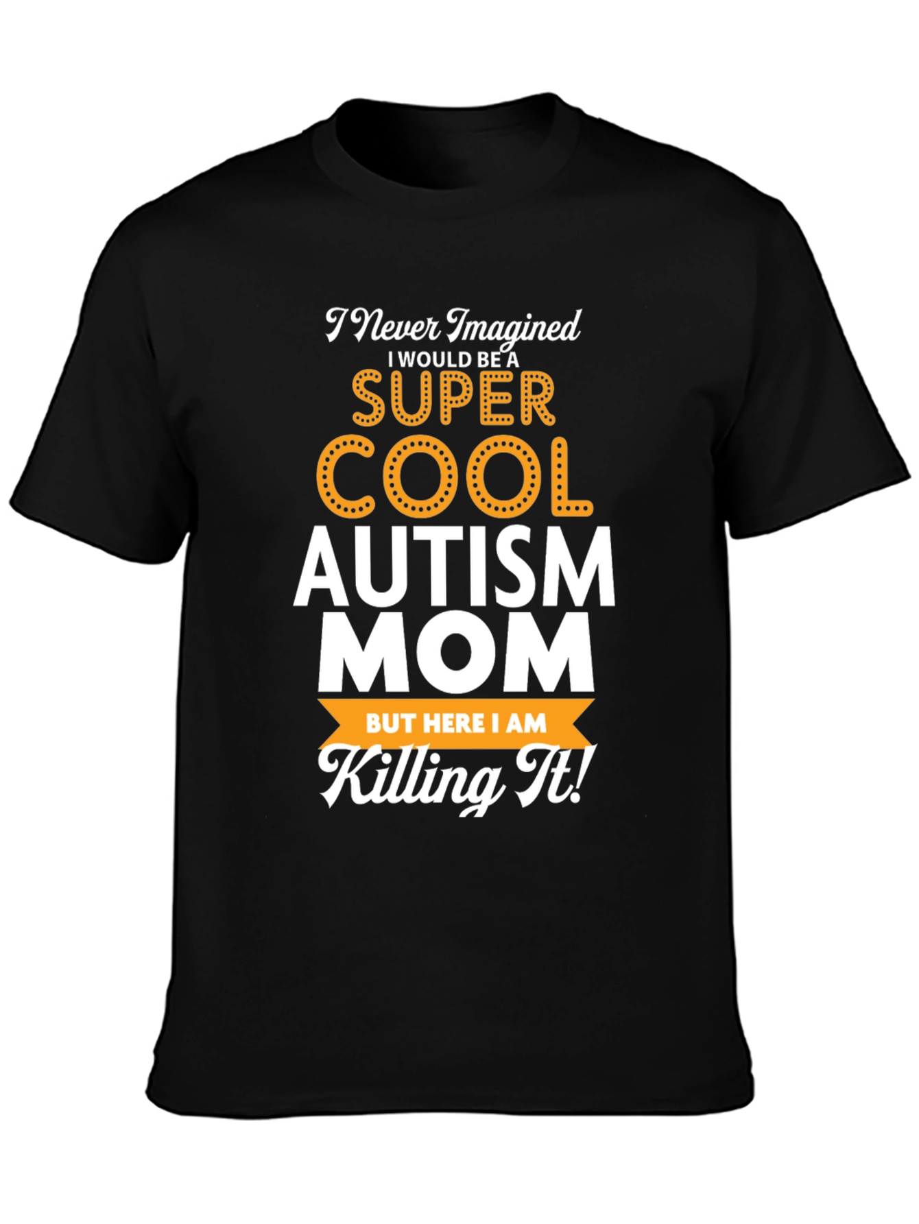 Super Cool Autism Mom Graphic T-Shirt