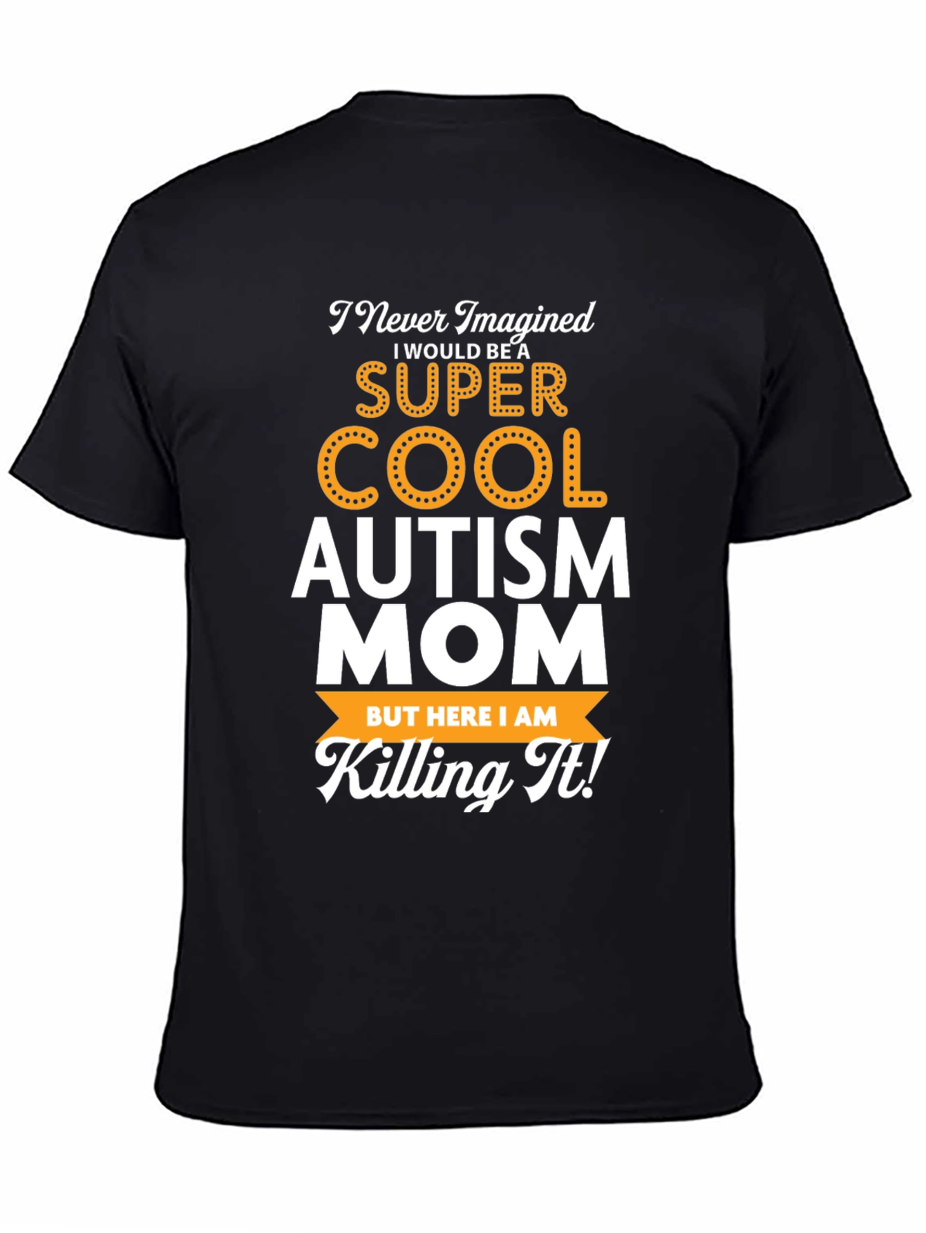Super Cool Autism Mom Graphic T-Shirt