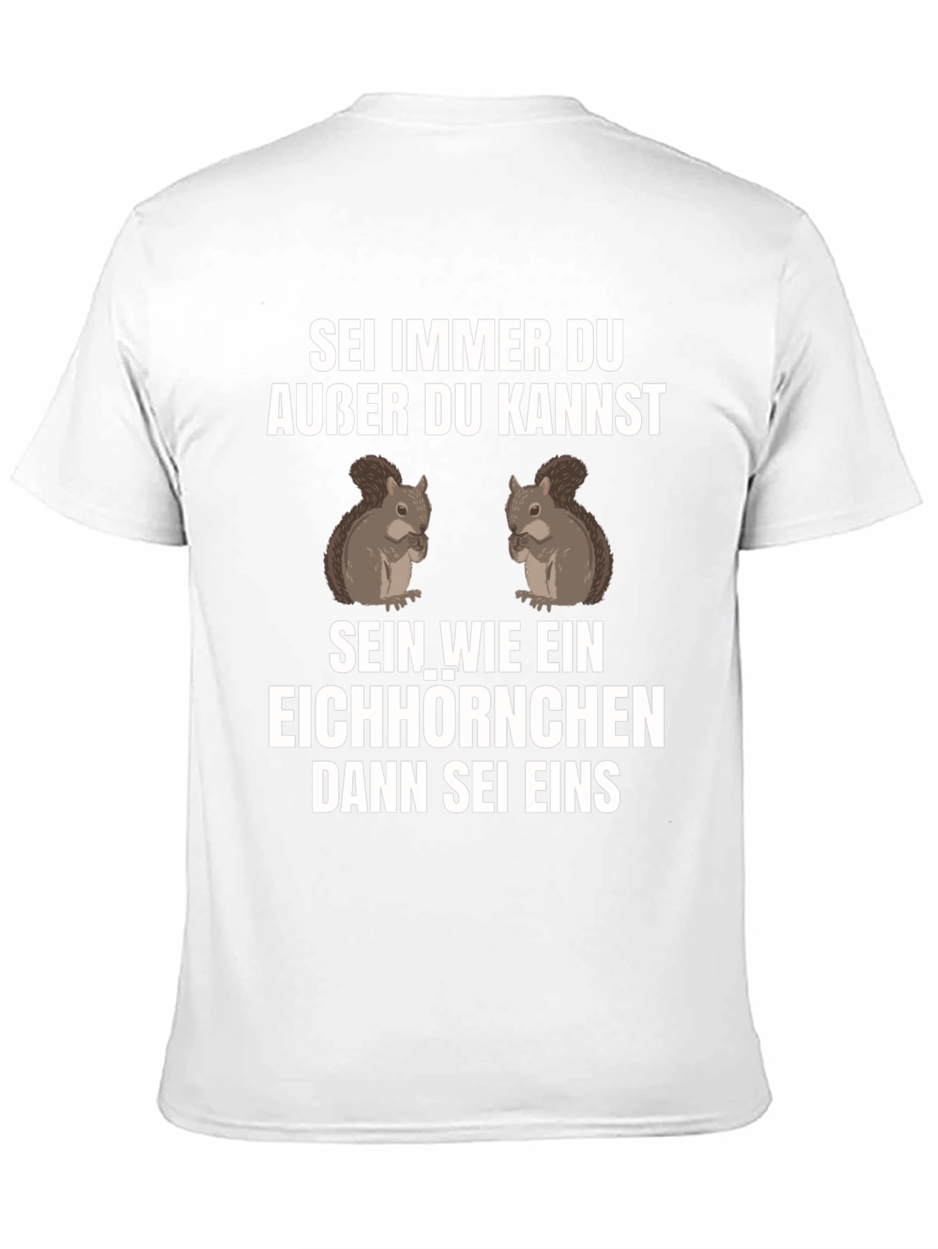 Sei Immer Du Squirrel Graphic T-Shirt