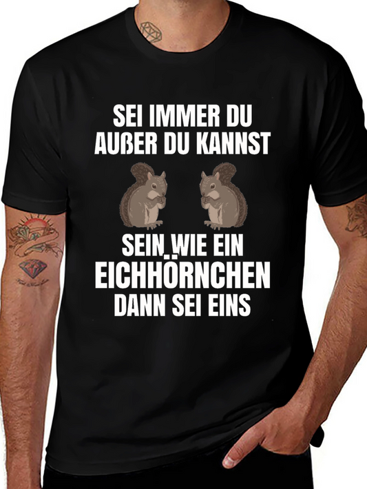 Sei Immer Du Squirrel Graphic T-Shirt