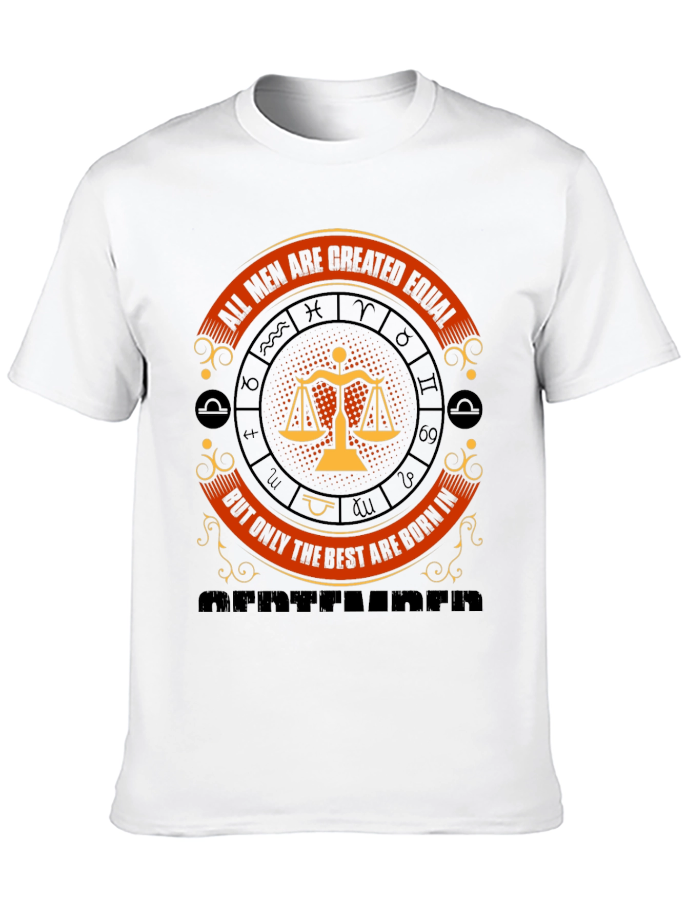 All Men Created Equal September Born T-Shirt