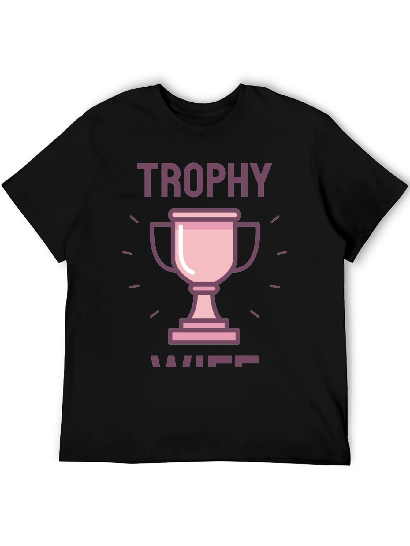 Trophy Wife Graphic Tee