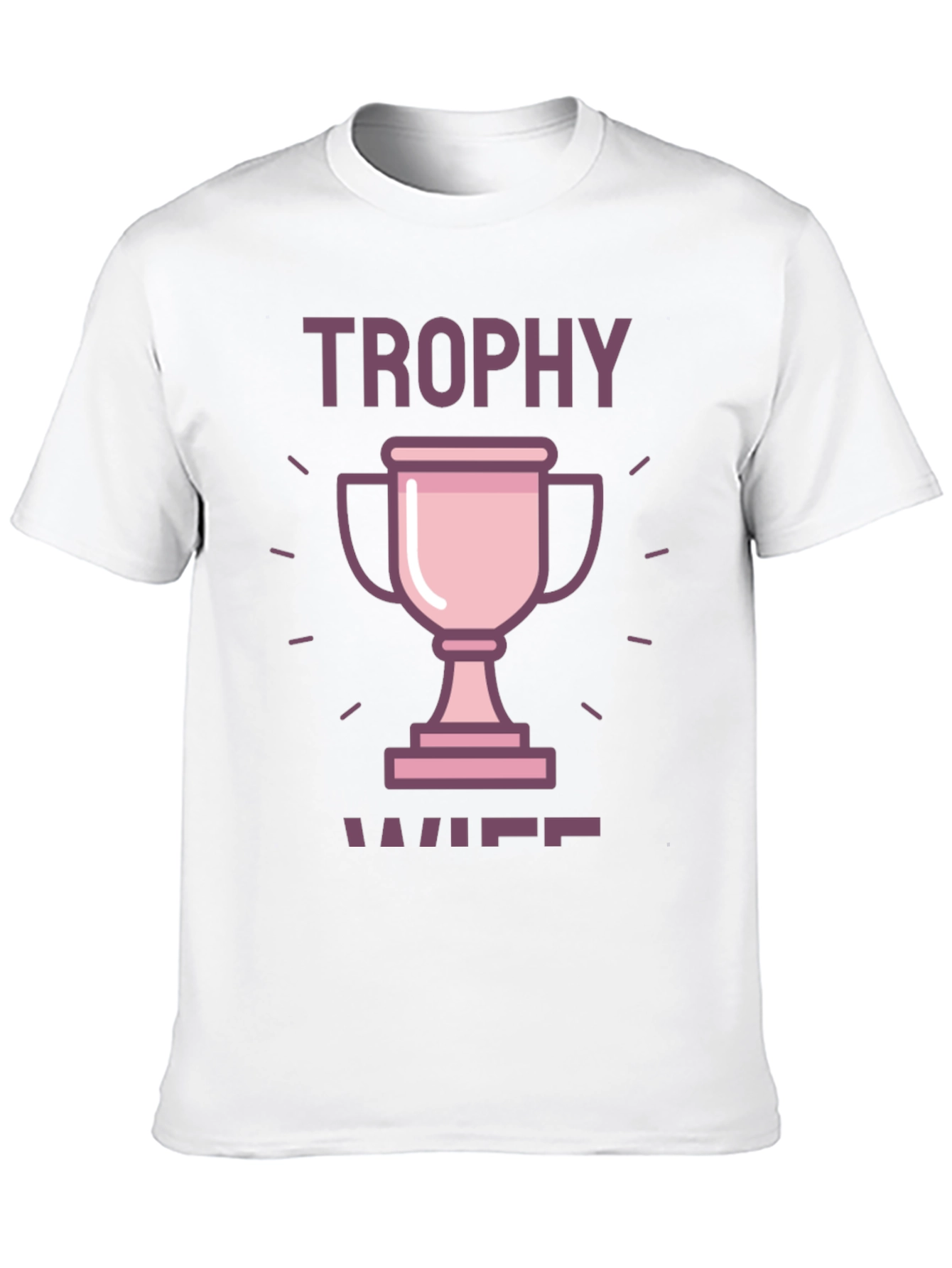 Trophy Wife Graphic Tee