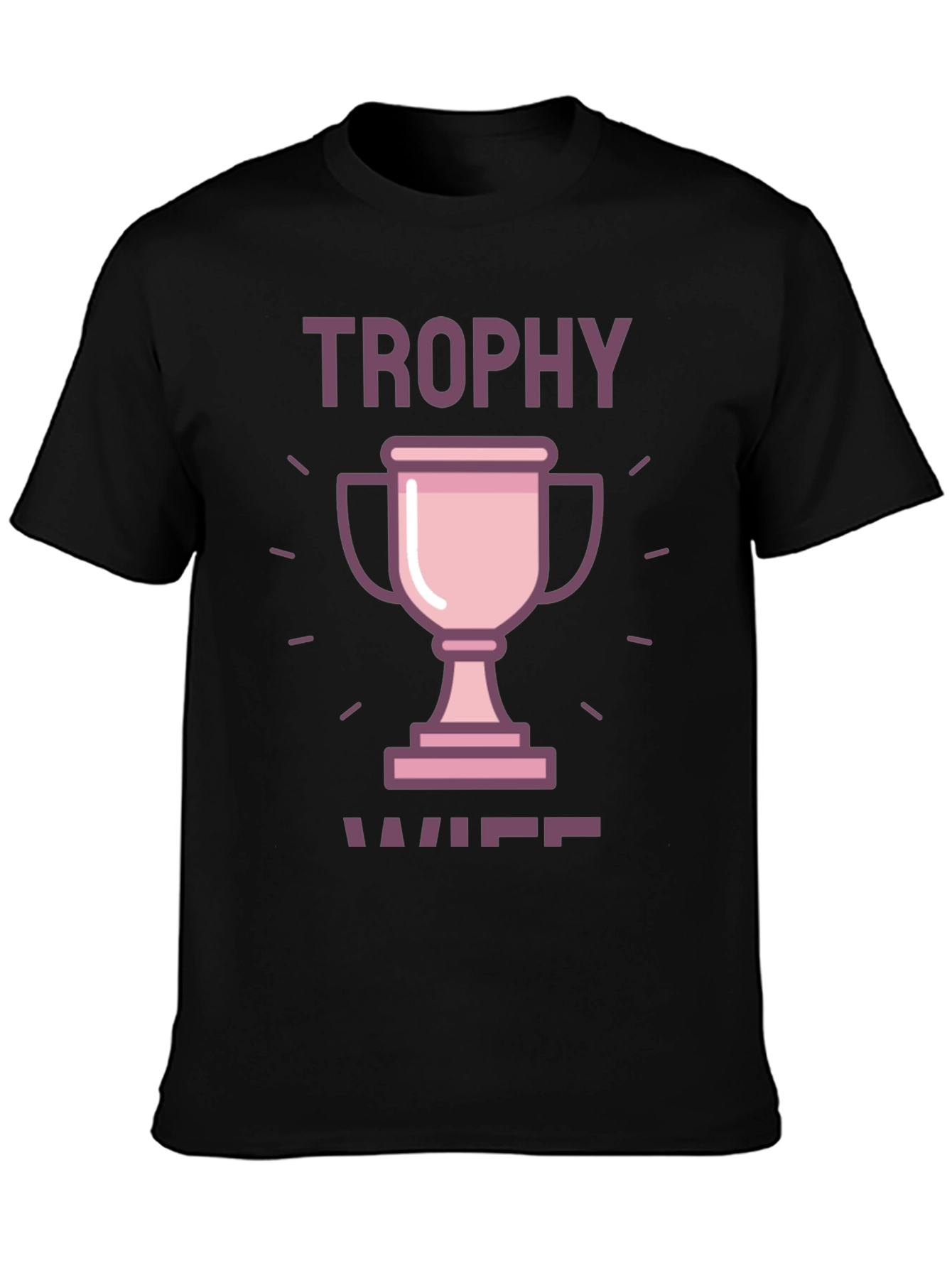 Trophy Wife Graphic Tee