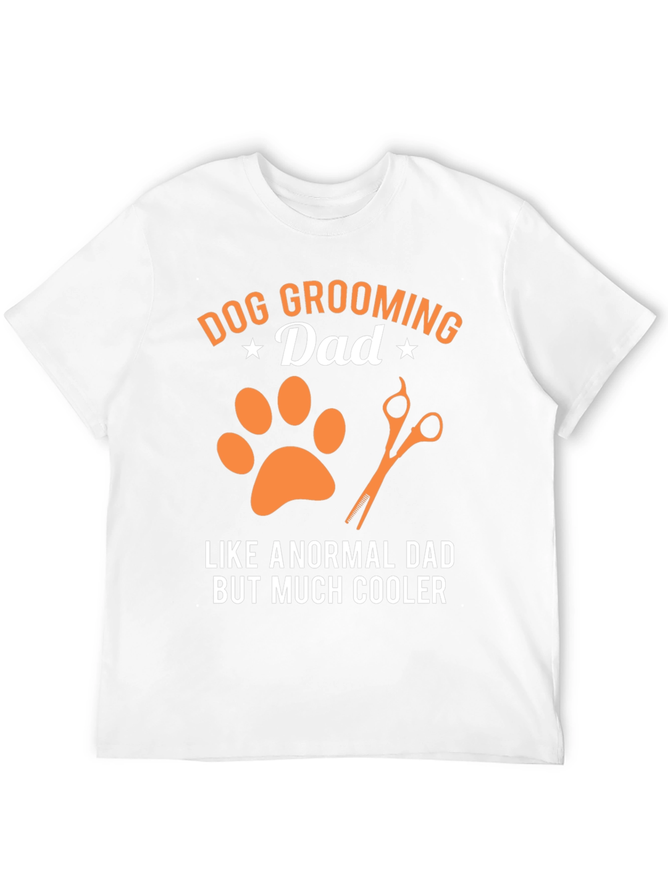 Dog Grooming Dad T-Shirt - Cool Dog Lover Gift