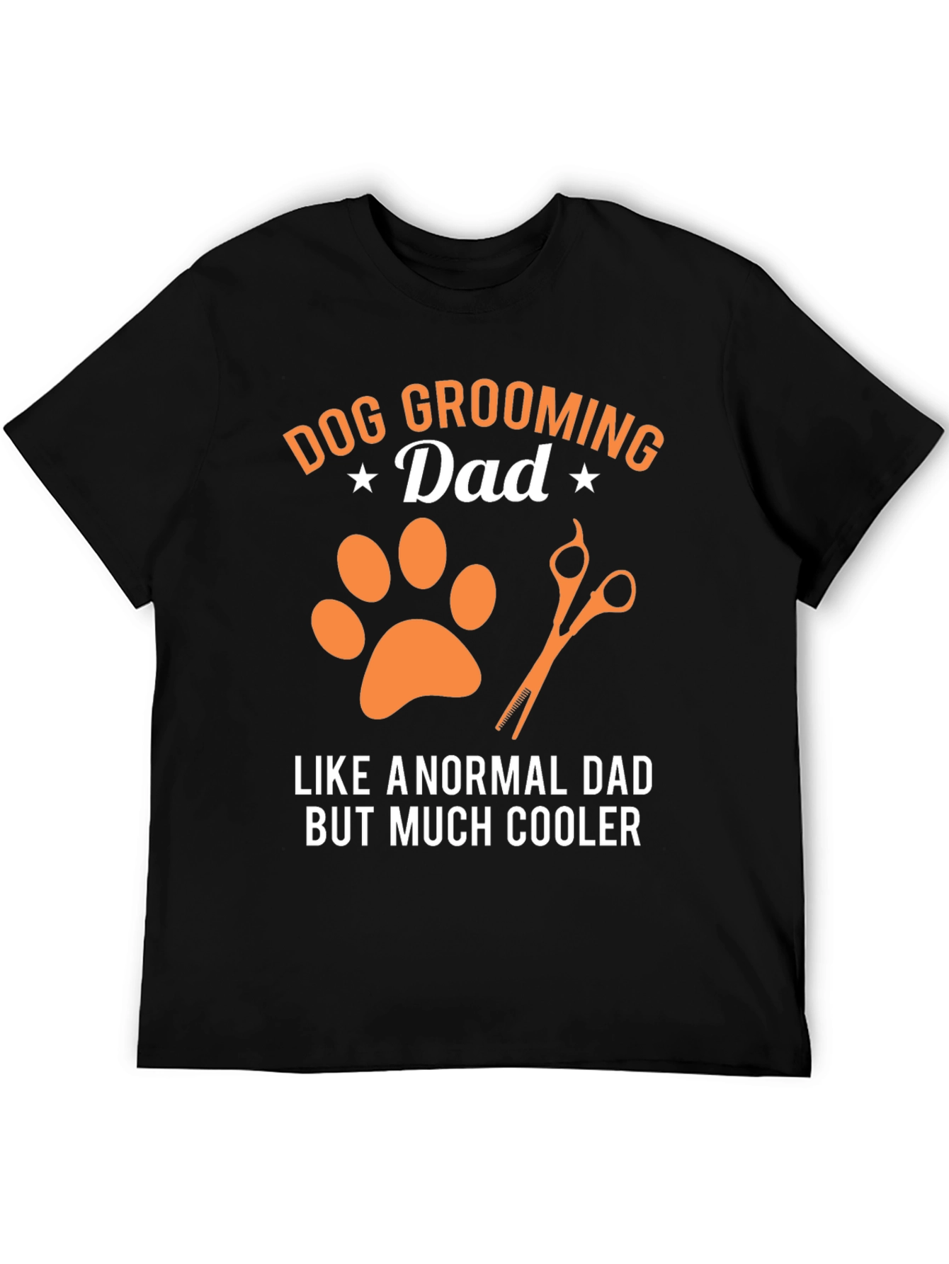 Dog Grooming Dad T-Shirt - Cool Dog Lover Gift
