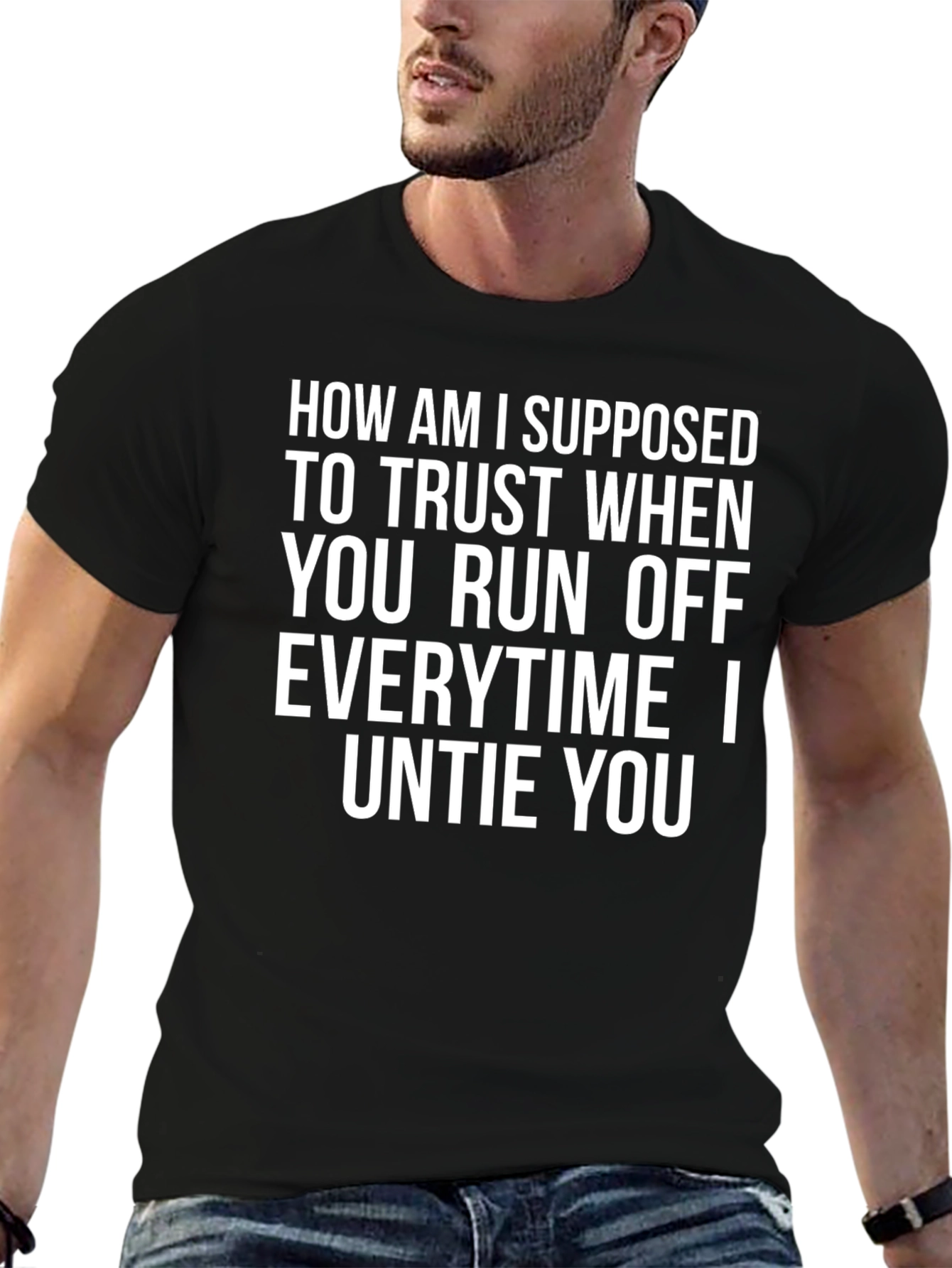 Humorous T-Shirt - Untie You Text Design