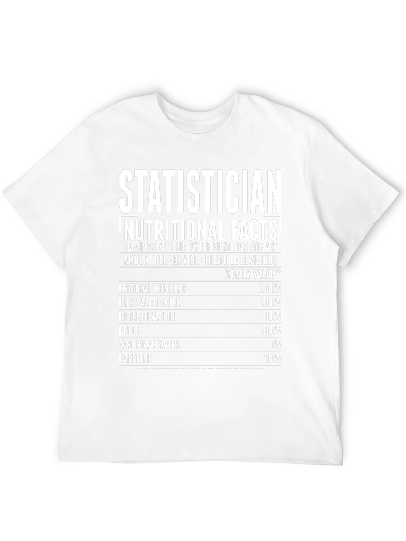 Statistician Nutritional Facts Funny T-Shirt