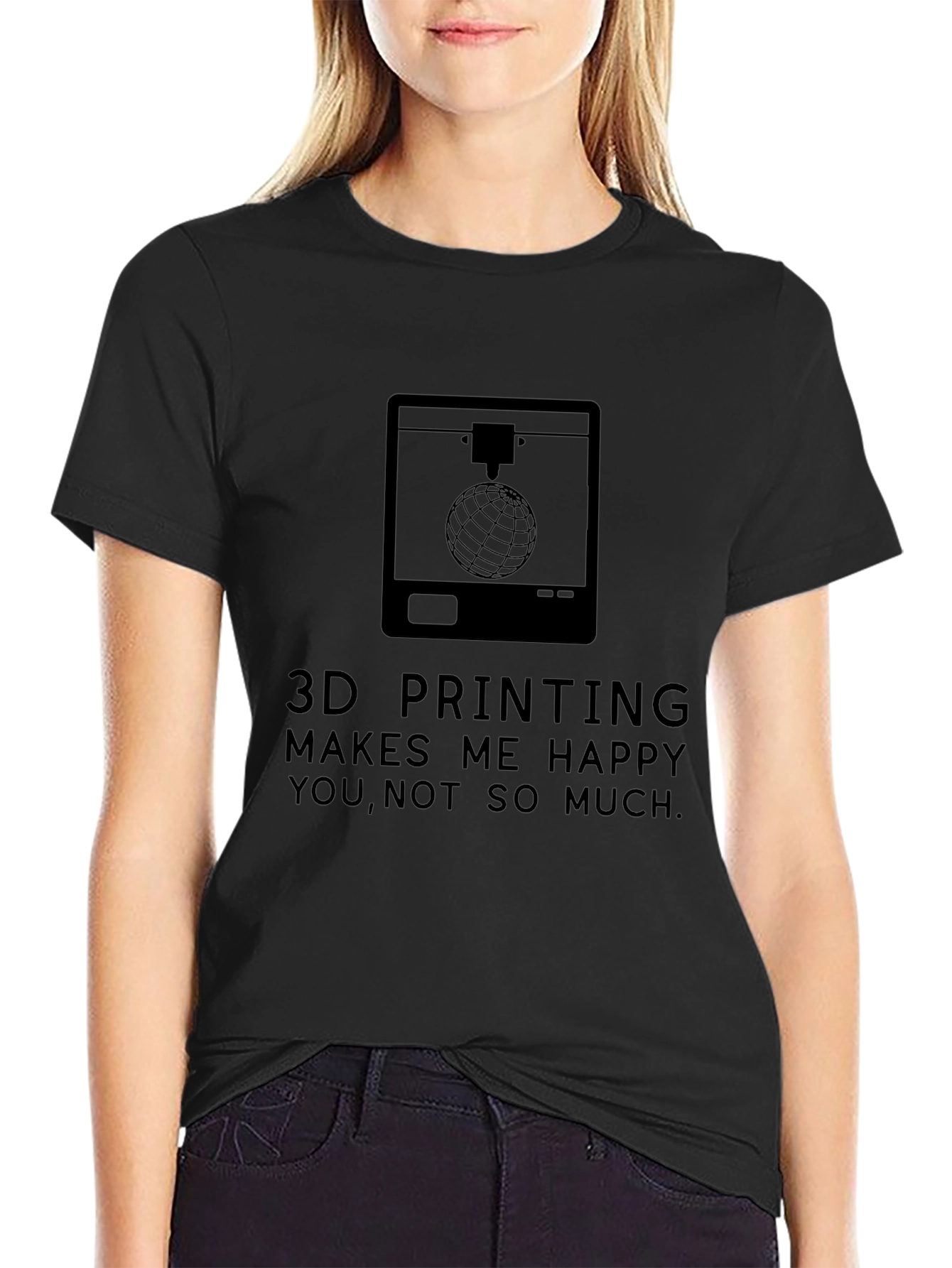 3D Printing Makes Me Happy T-Shirt