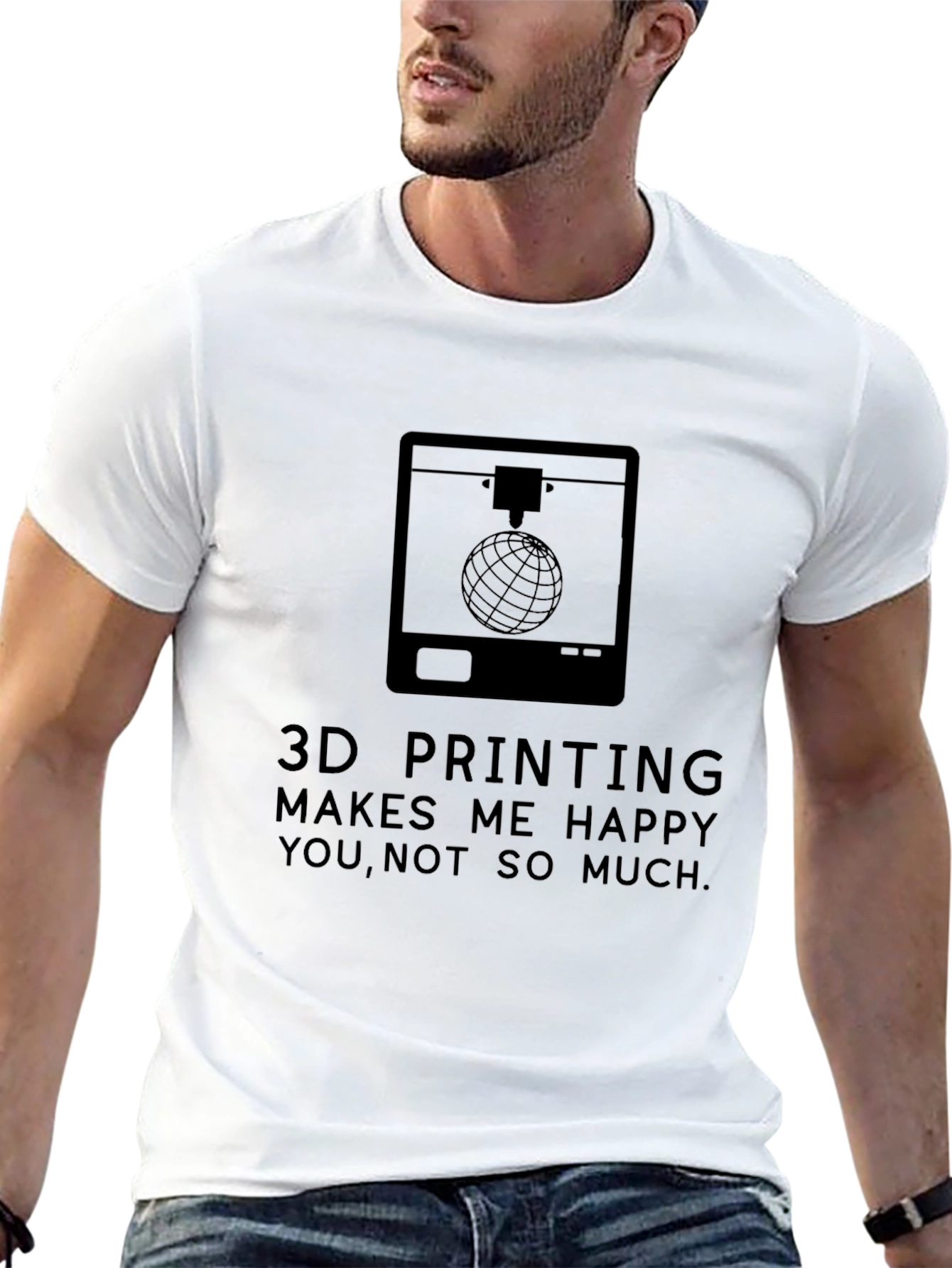 3D Printing Makes Me Happy T-Shirt