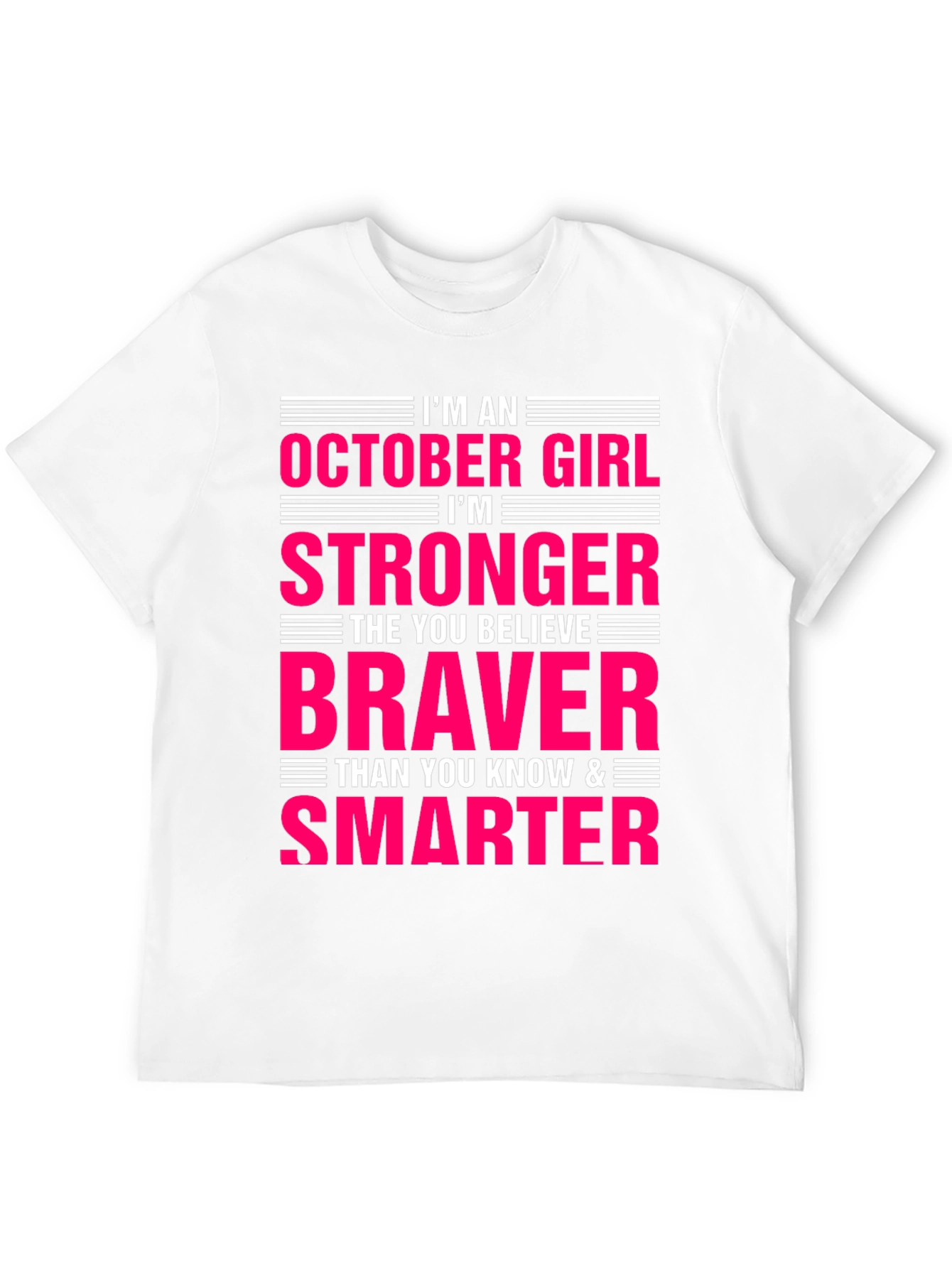 October Girl T-Shirt - Strong Brave Smart Womens Tee