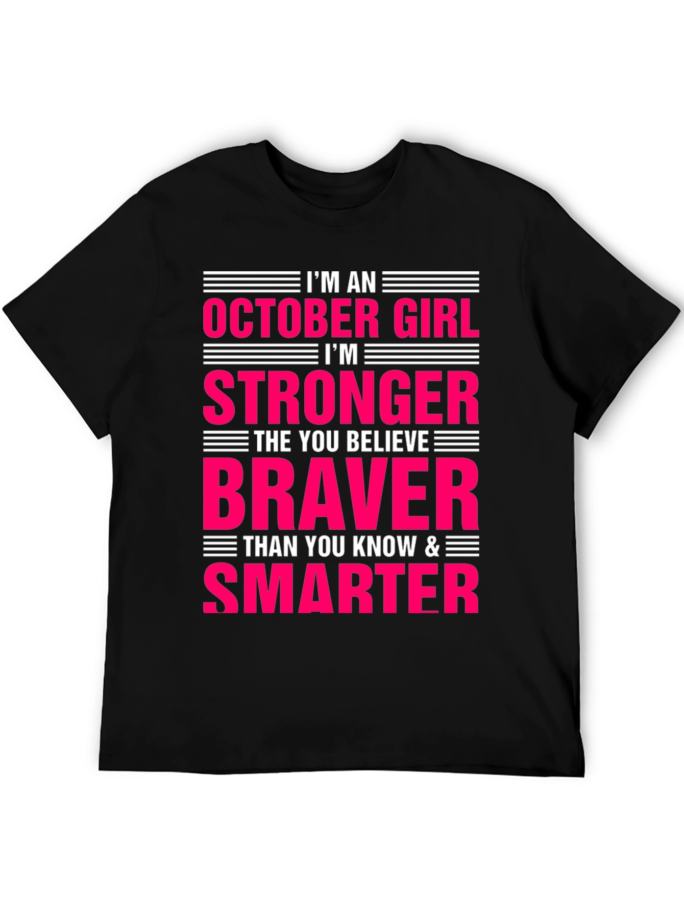 October Girl T-Shirt - Strong Brave Smart Womens Tee