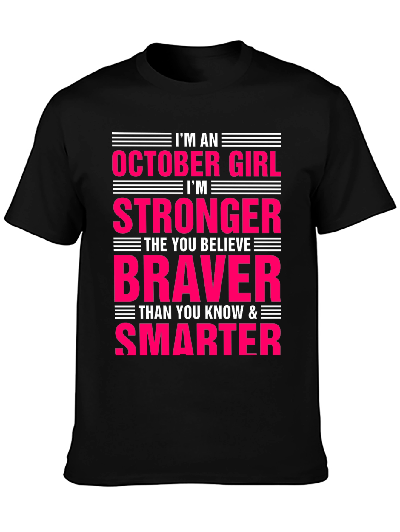 October Girl T-Shirt - Strong Brave Smart Womens Tee